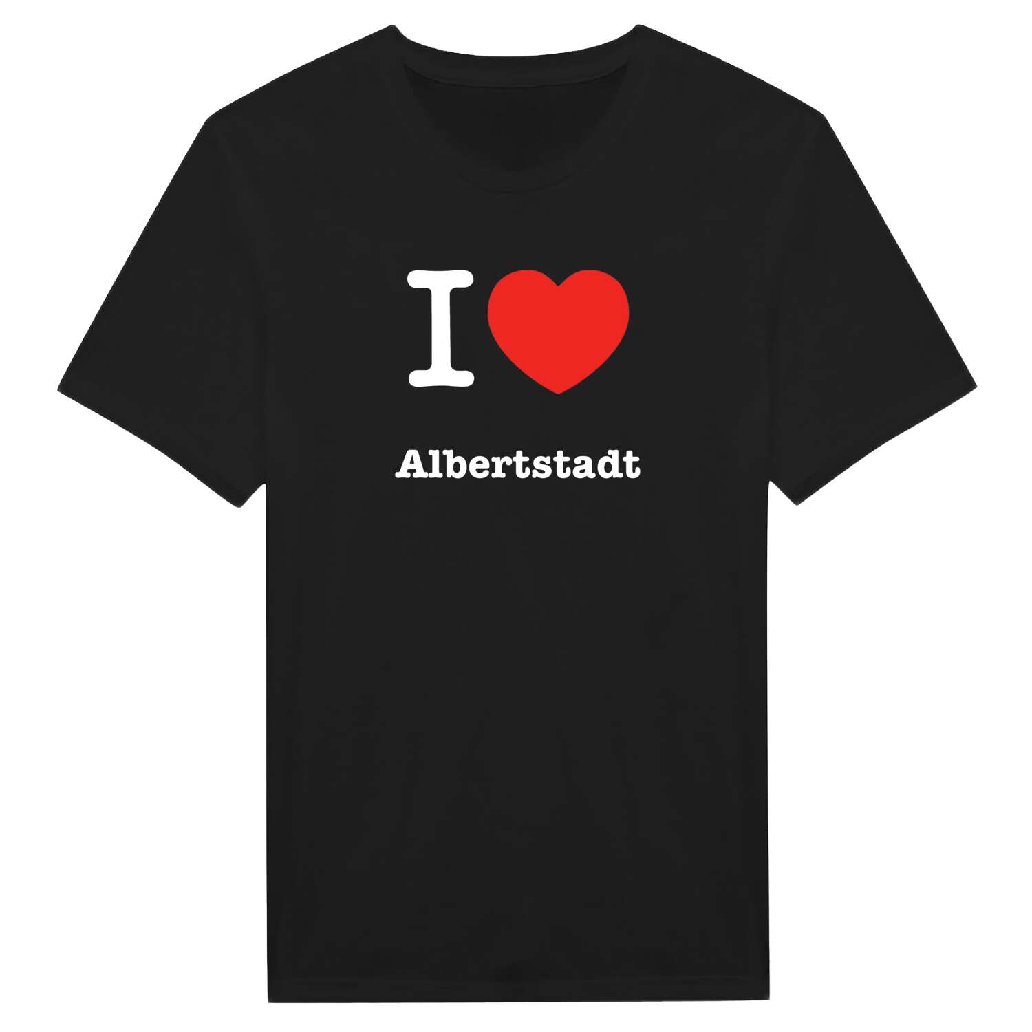 T-Shirt »I love« für den Ort »Albertstadt«