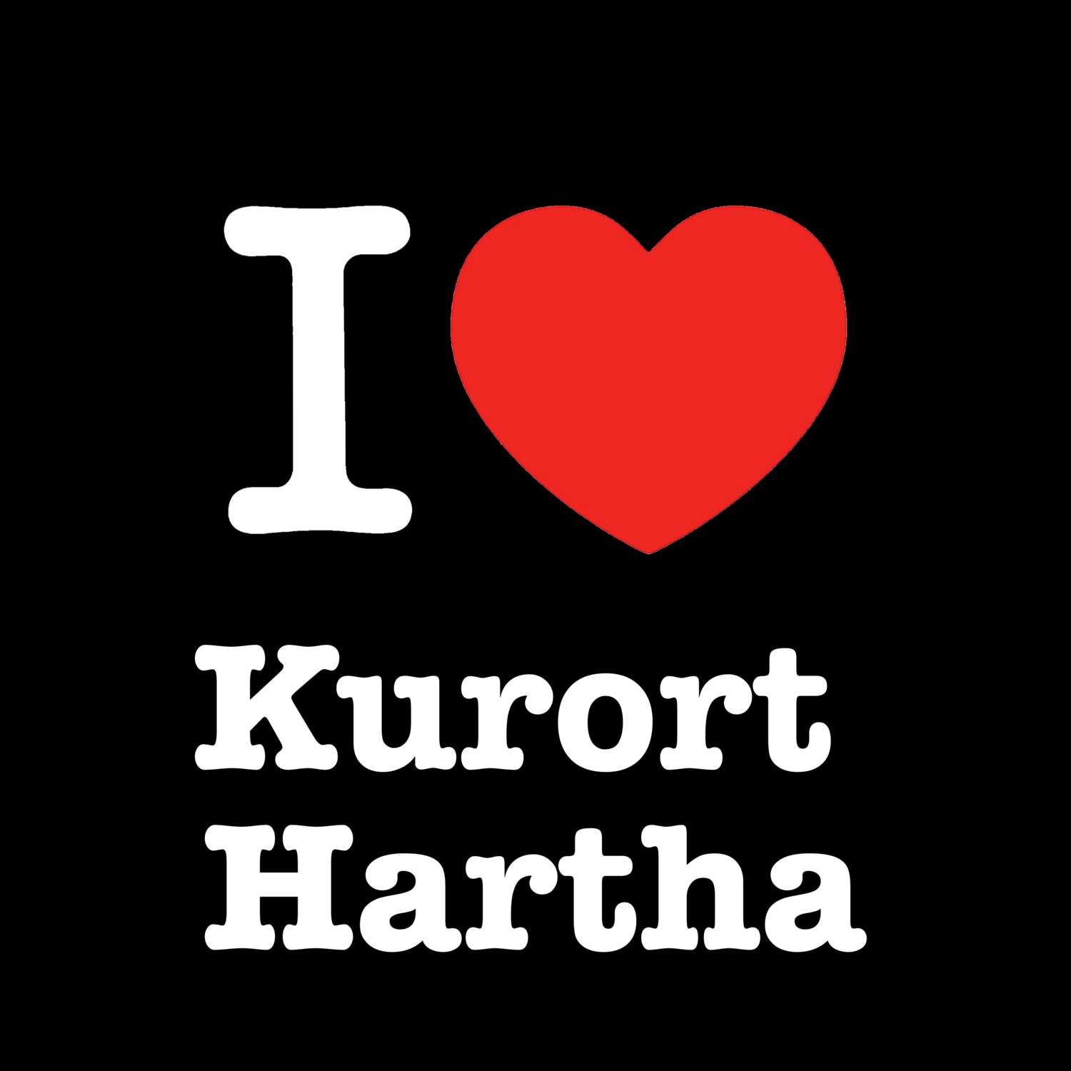 Kurort Hartha T-Shirt »I love«