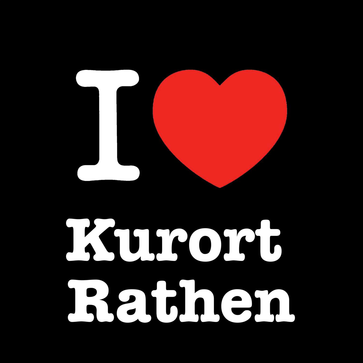 Kurort Rathen T-Shirt »I love«