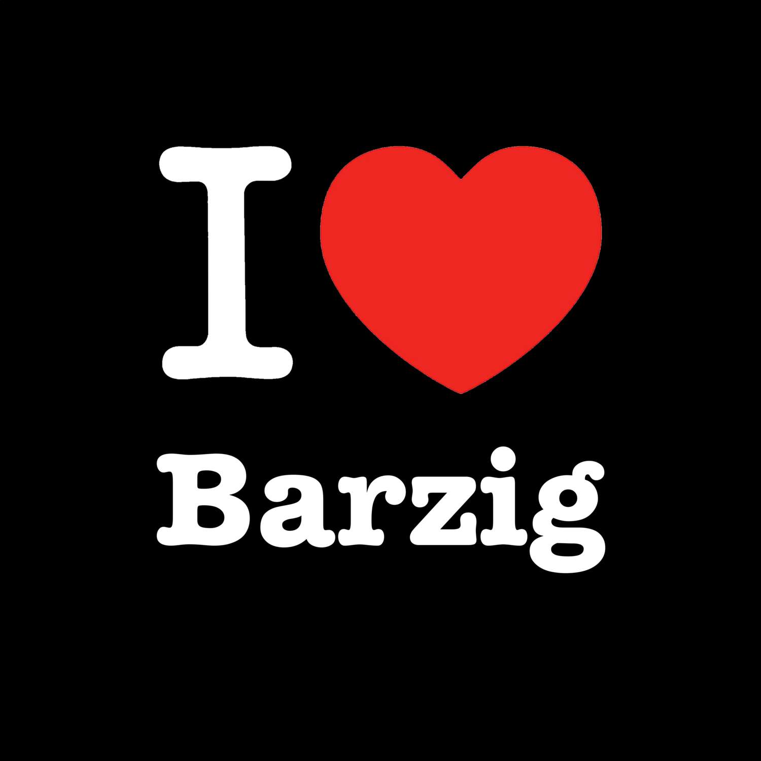 Barzig T-Shirt »I love«