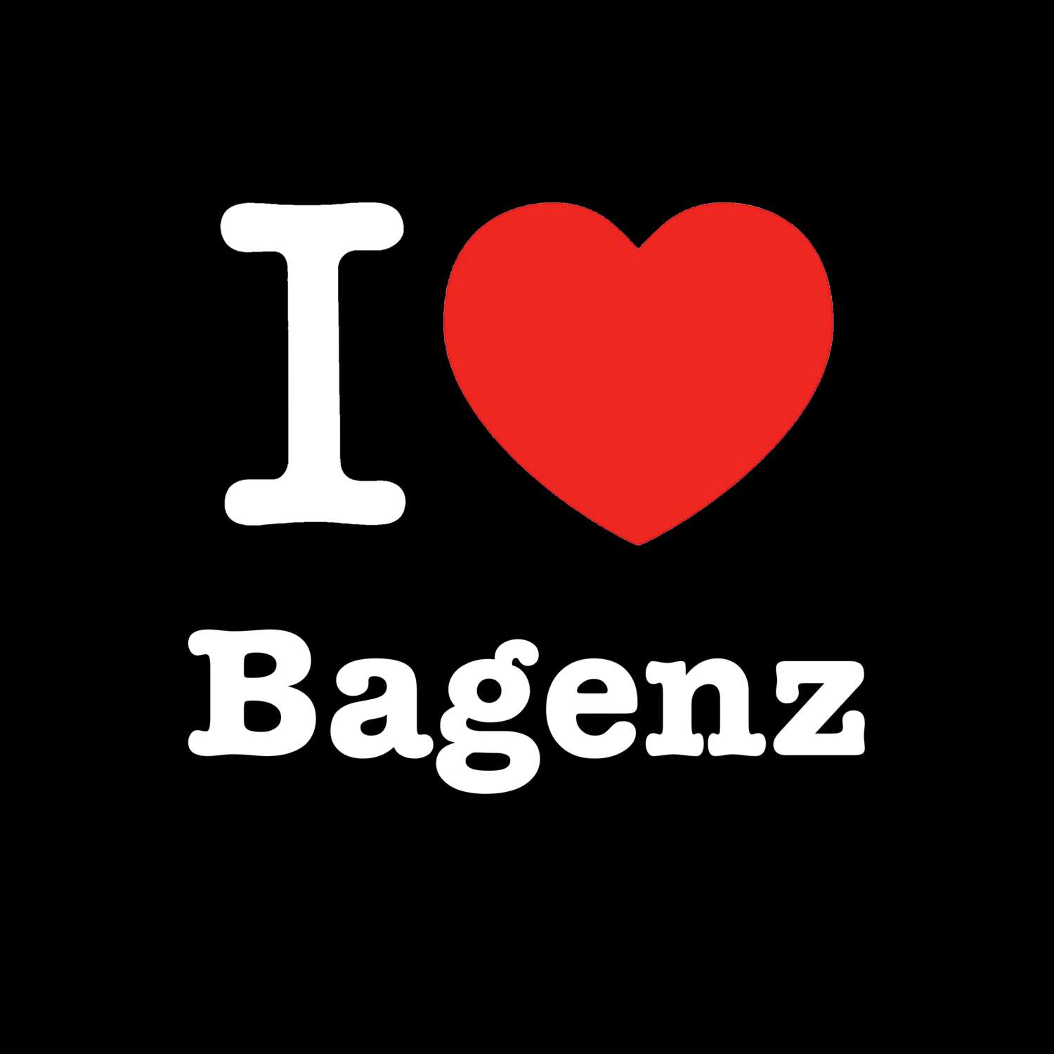Bagenz T-Shirt »I love«