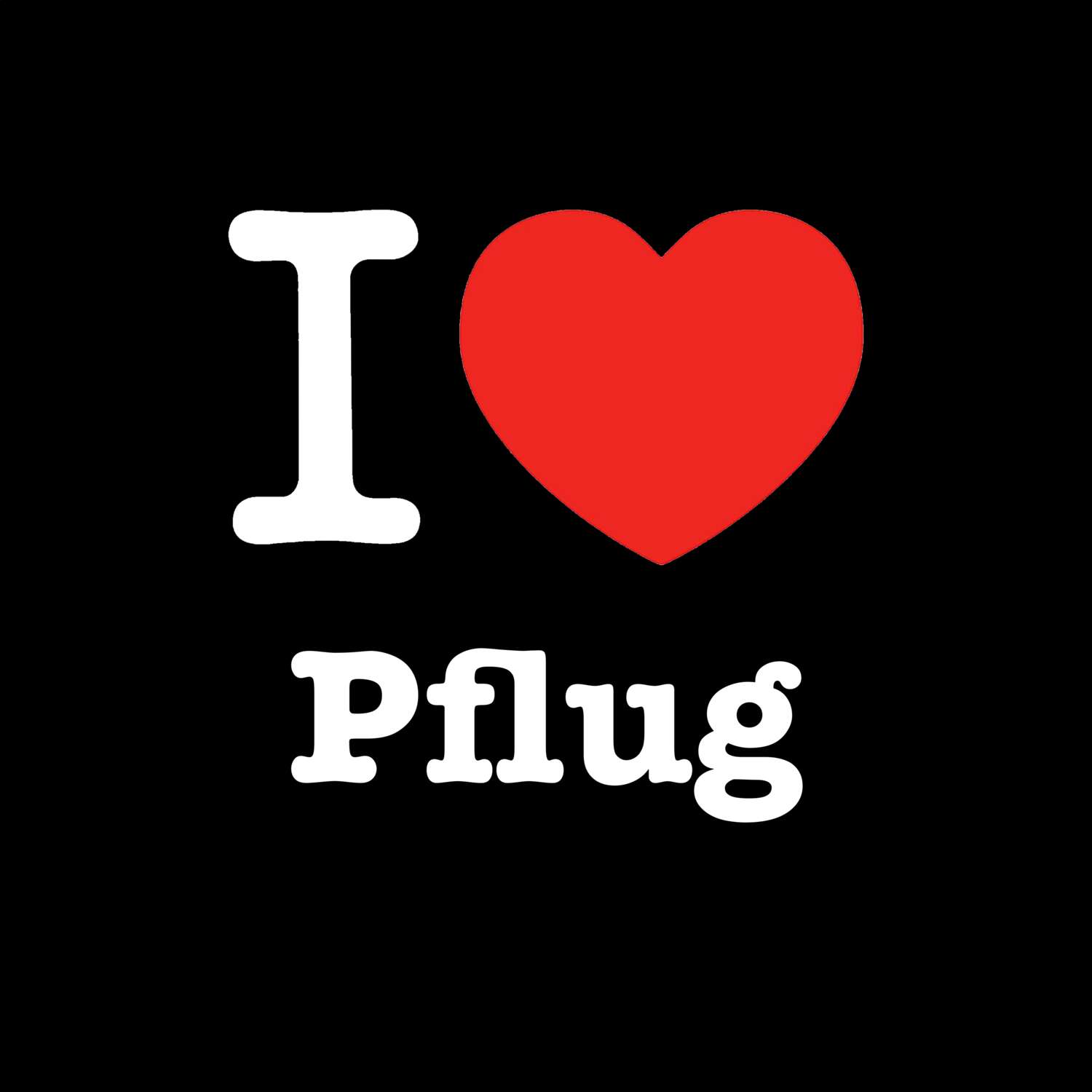 Pflug T-Shirt »I love«
