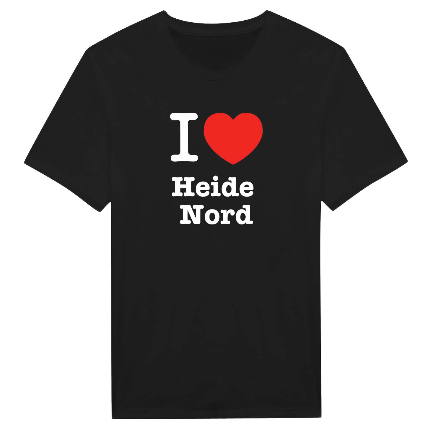 T-Shirt »I love« für den Ort »Heide Nord«