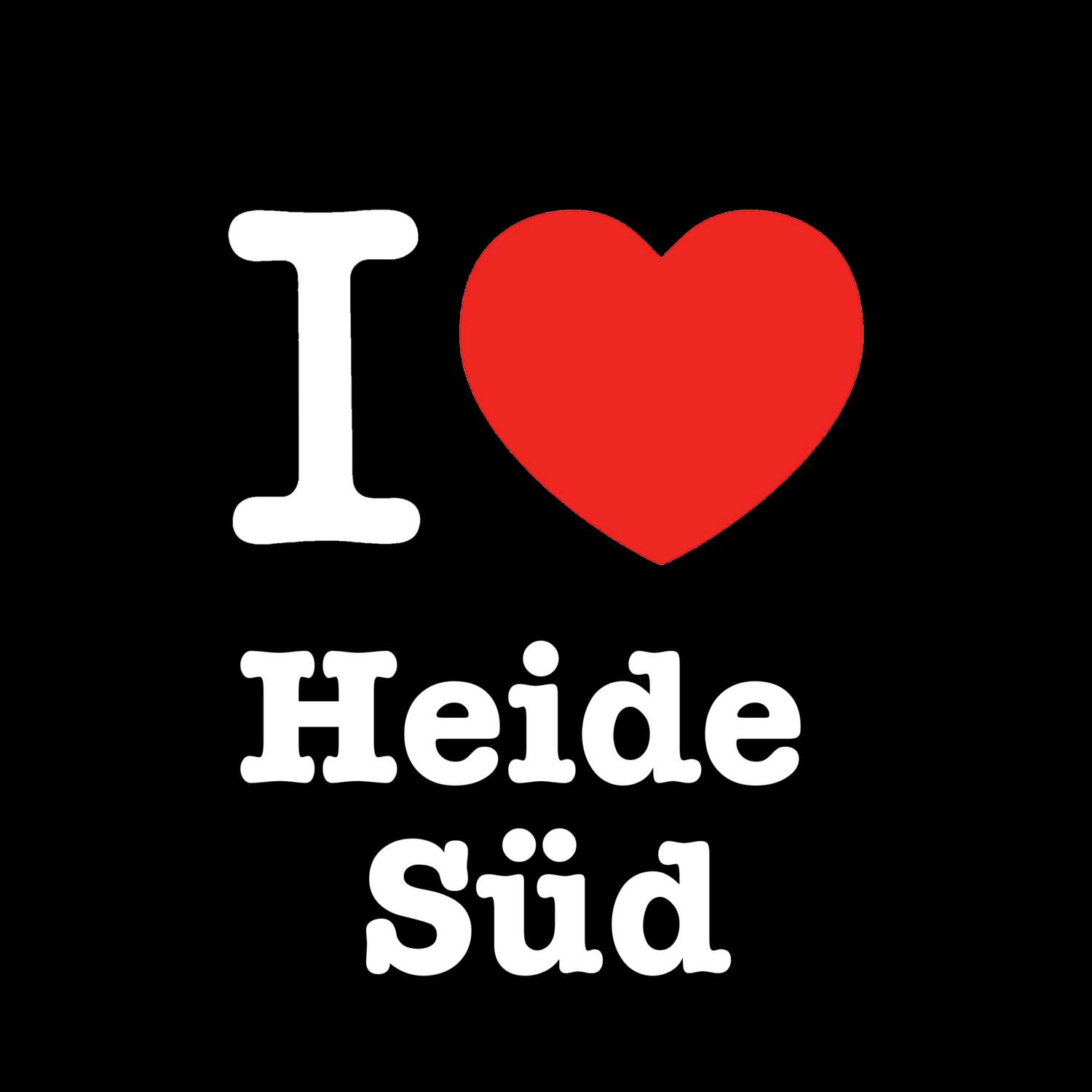 Heide Süd T-Shirt »I love«