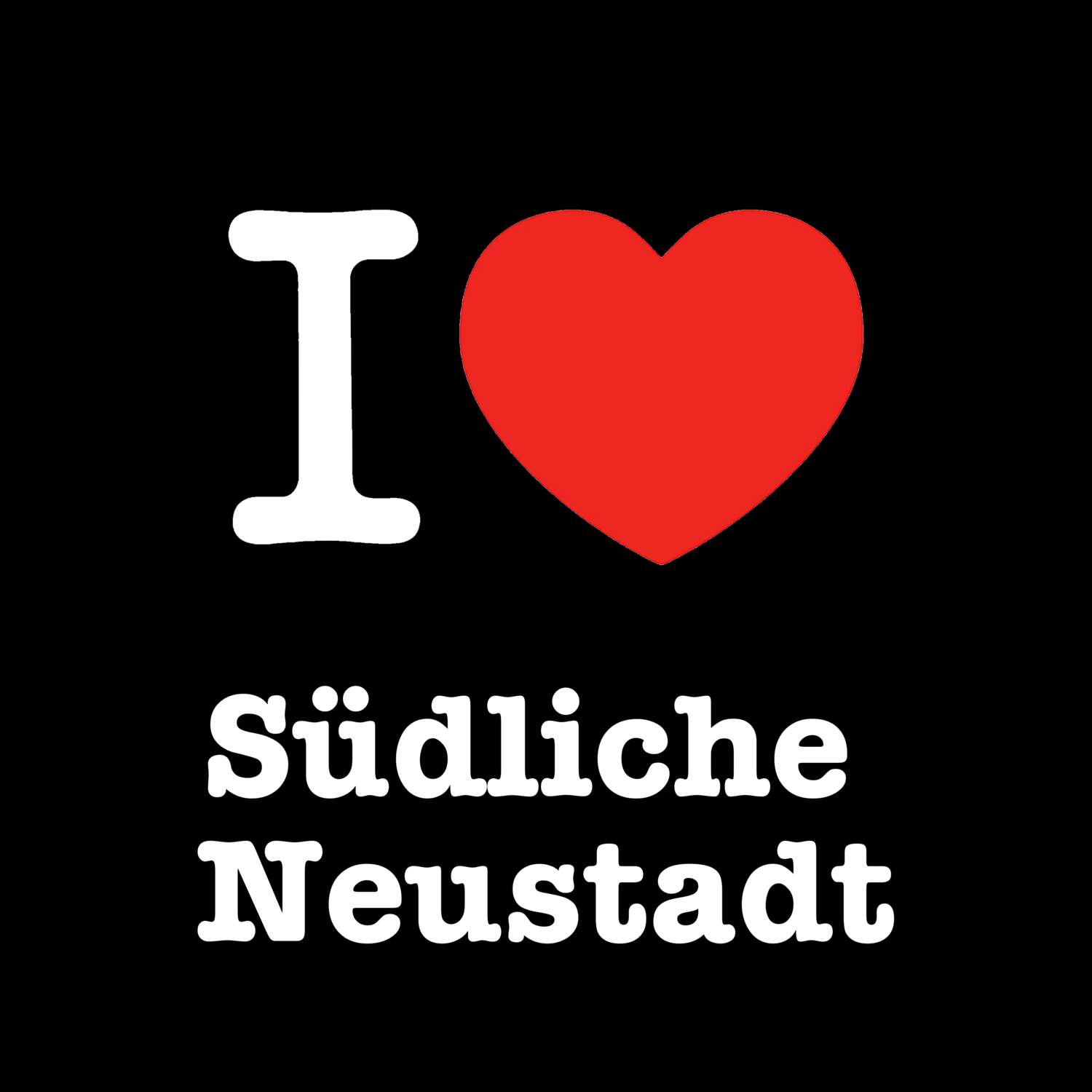 Südliche Neustadt T-Shirt »I love«