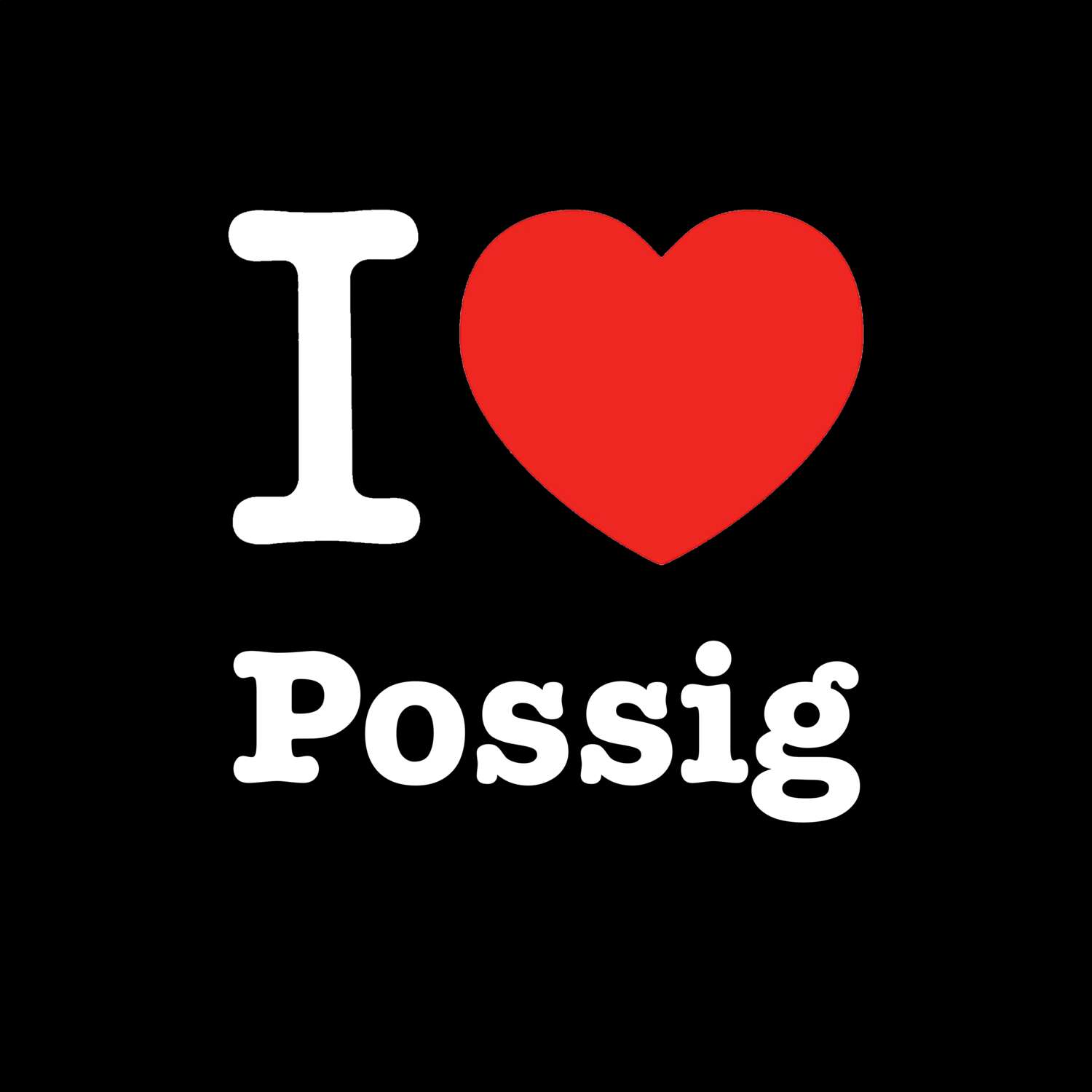 Possig T-Shirt »I love«