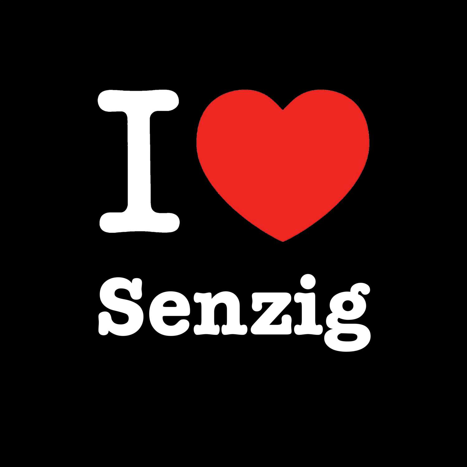 Senzig T-Shirt »I love«