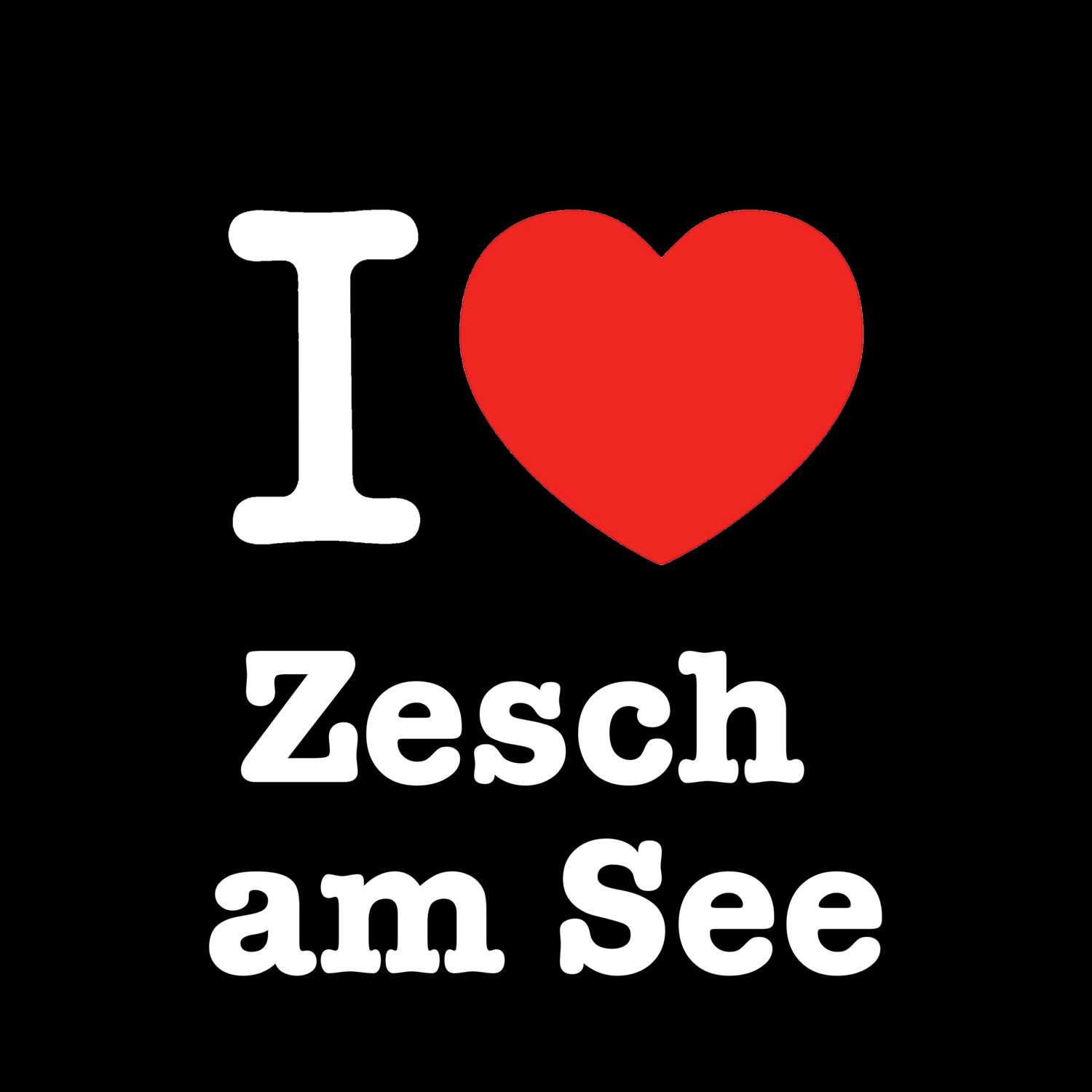 Zesch am See T-Shirt »I love«