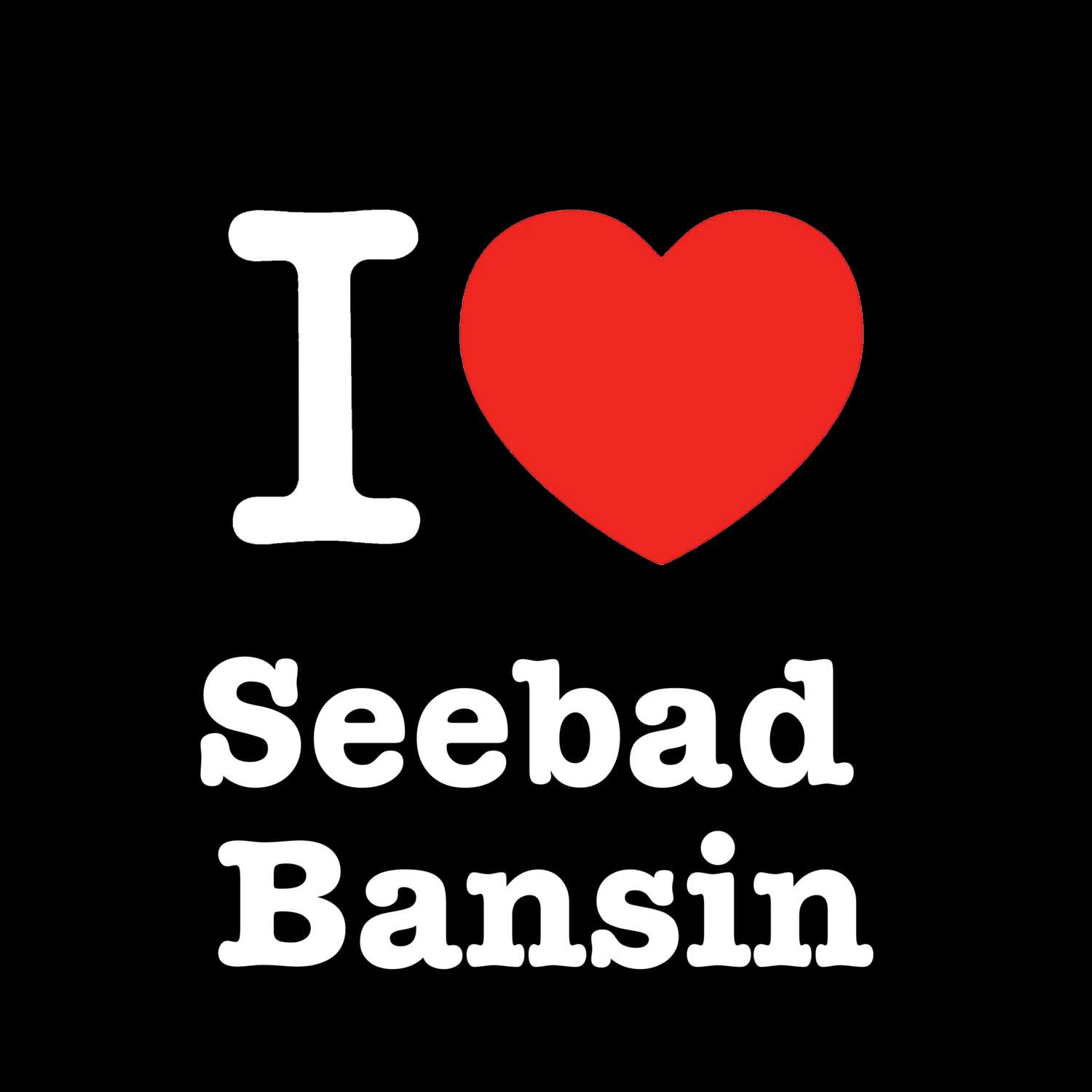 T-Shirt »I love« für den Ort »Seebad Bansin«