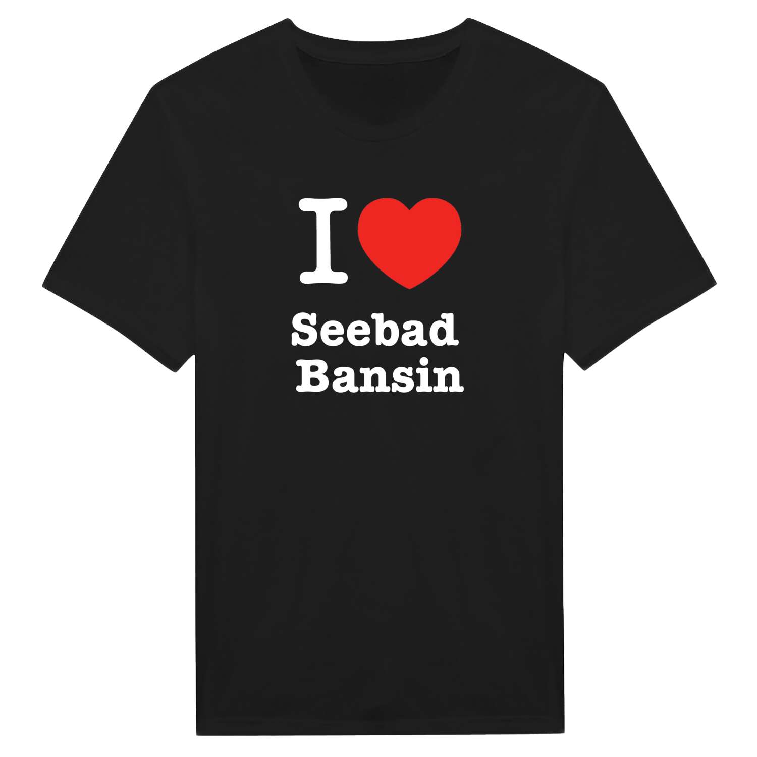 T-Shirt »I love« für den Ort »Seebad Bansin«