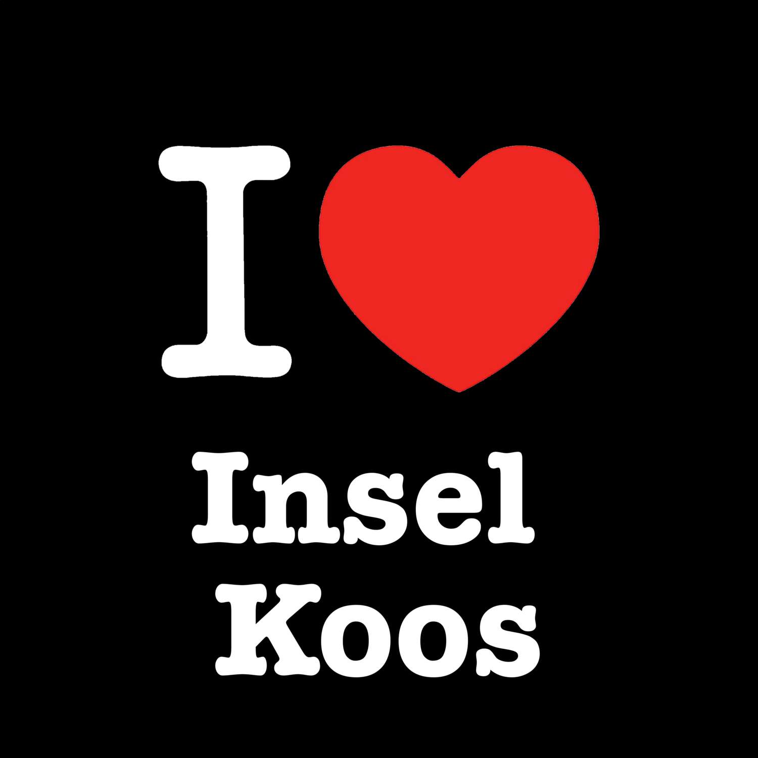 T-Shirt »I love« für den Ort »Insel Koos«