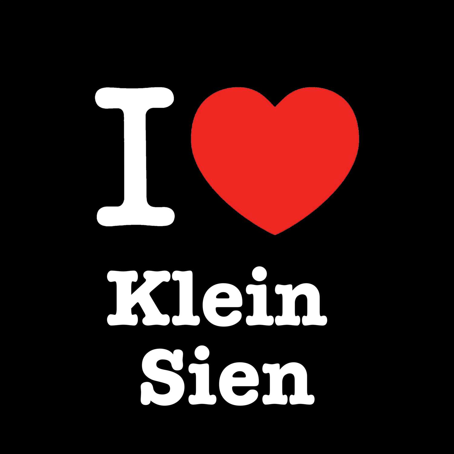 Klein Sien T-Shirt »I love«