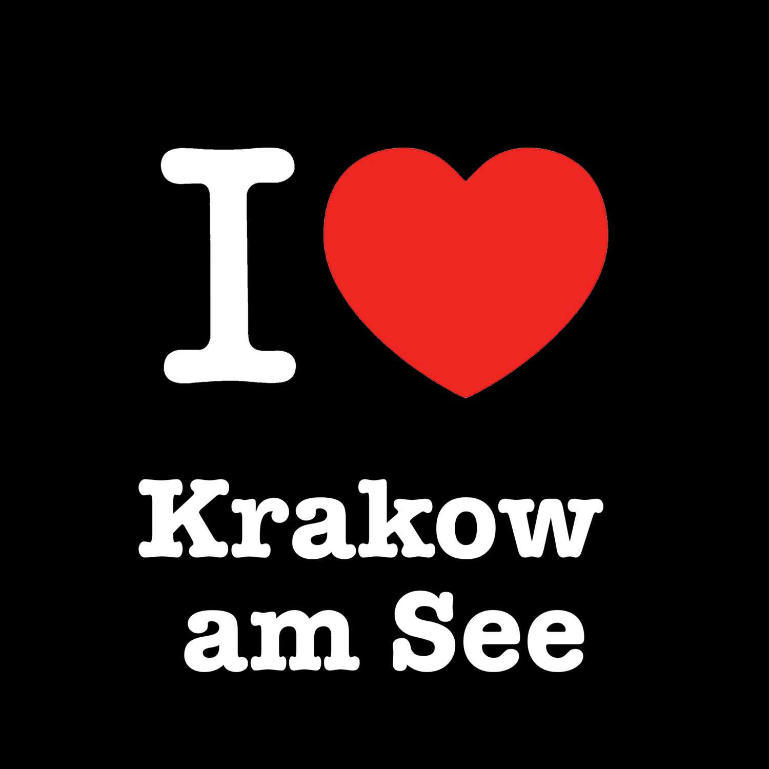 Krakow am See T-Shirt »I love«