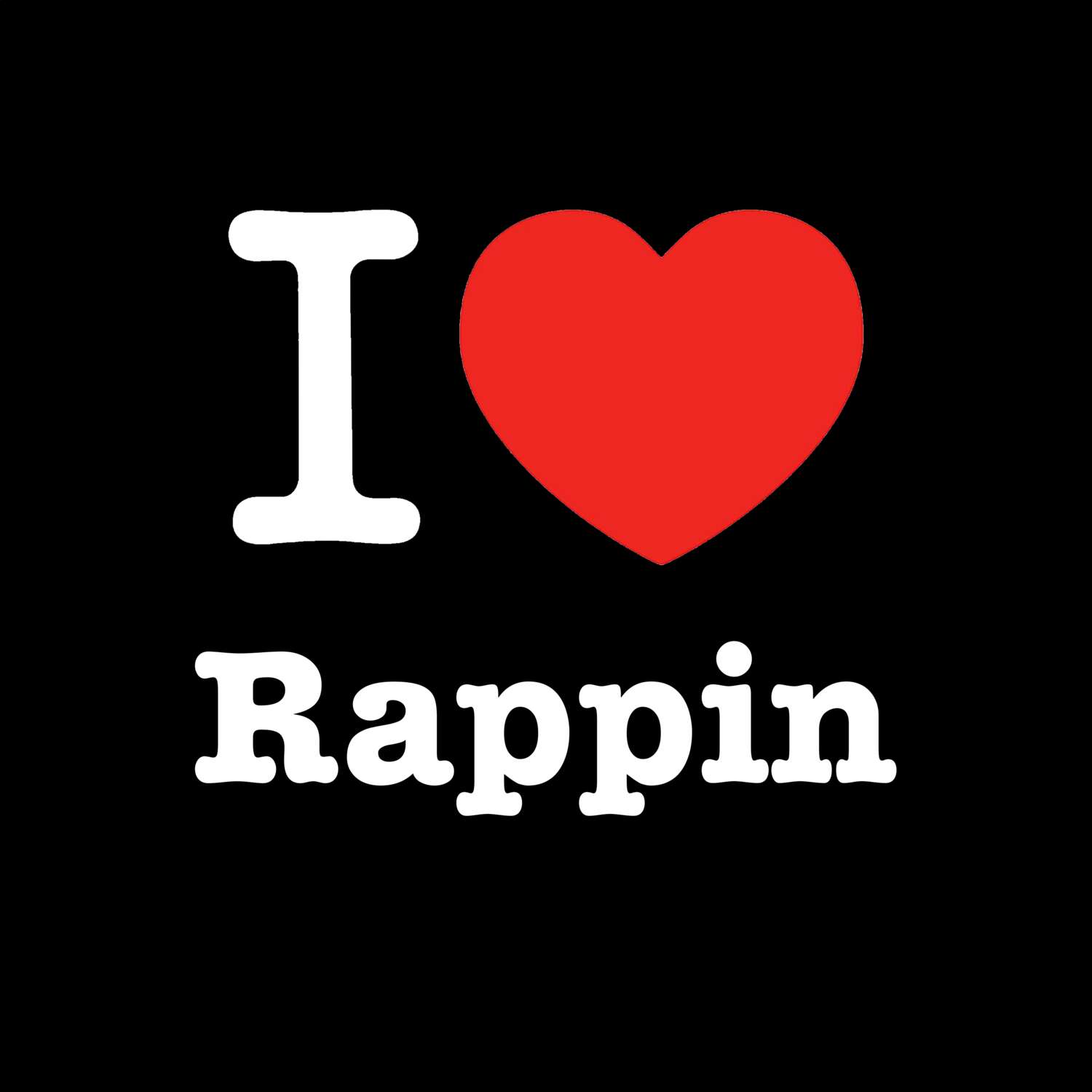 Rappin T-Shirt »I love«