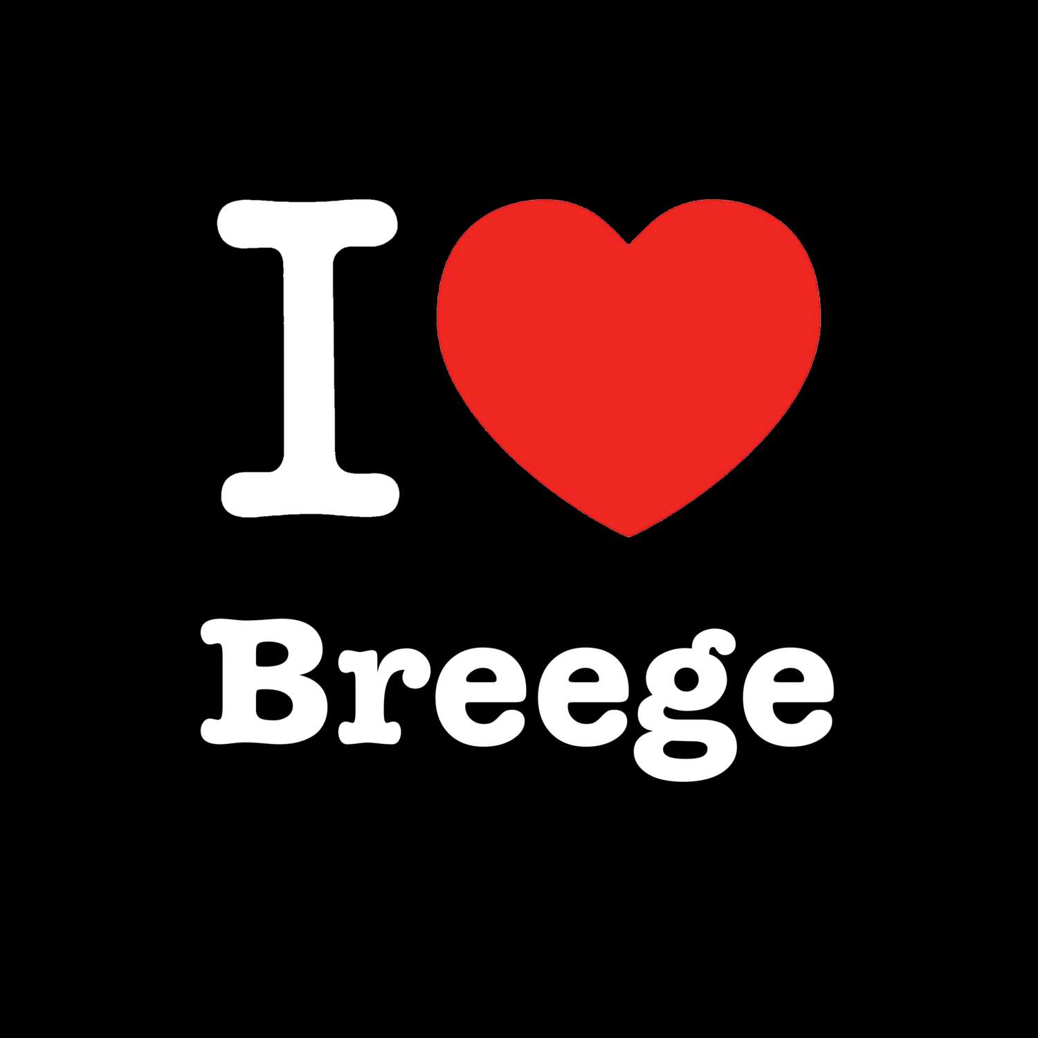Breege T-Shirt »I love«