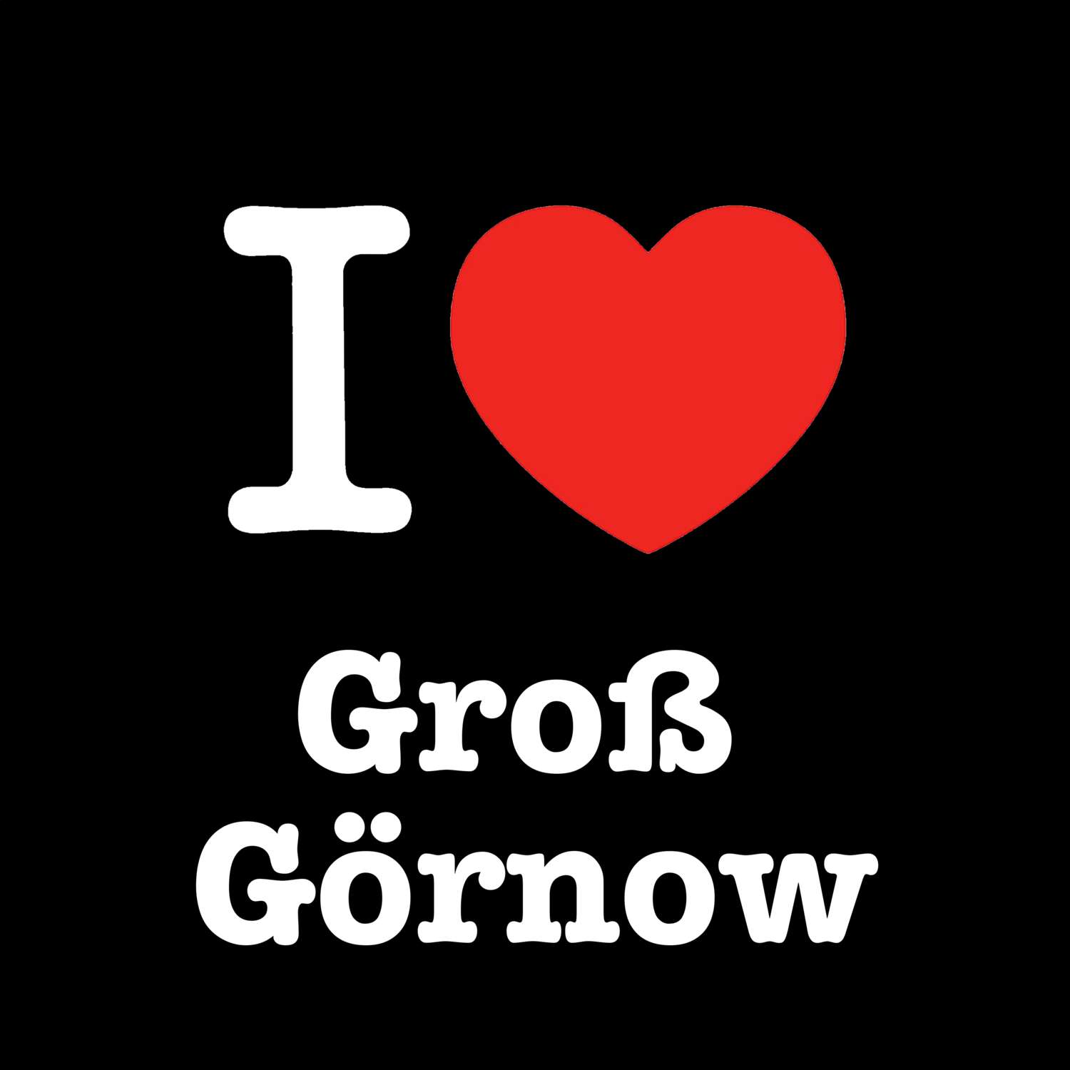 Groß Görnow T-Shirt »I love«