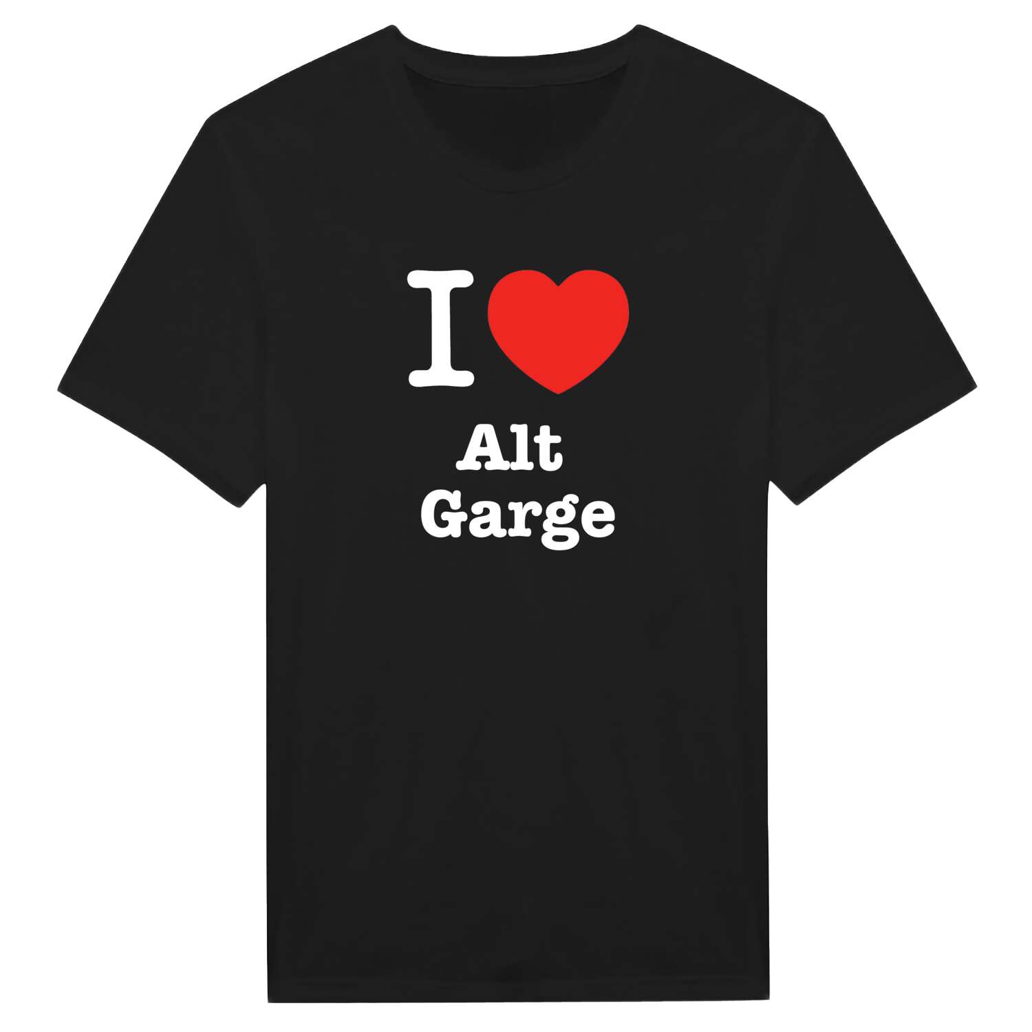 Alt Garge T-Shirt »I love«
