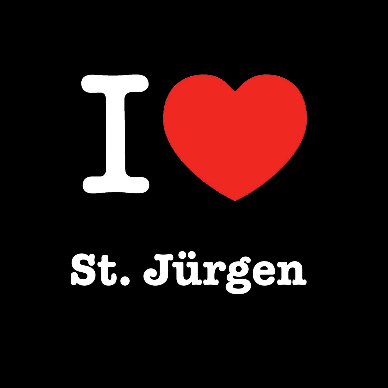 St. Jürgen T-Shirt »I love«