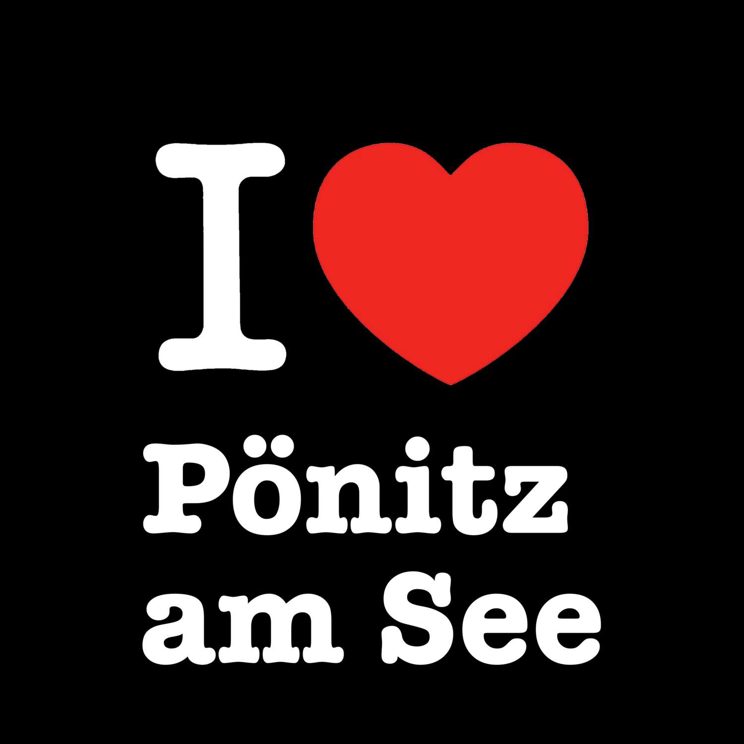 Pönitz am See T-Shirt »I love«