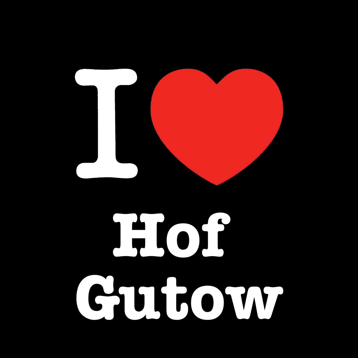 Hof Gutow T-Shirt »I love«