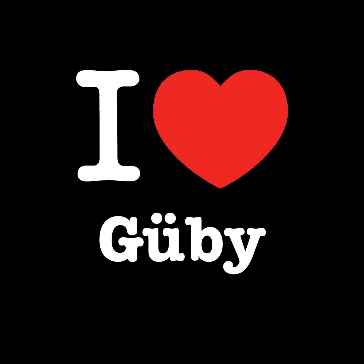 Güby T-Shirt »I love«