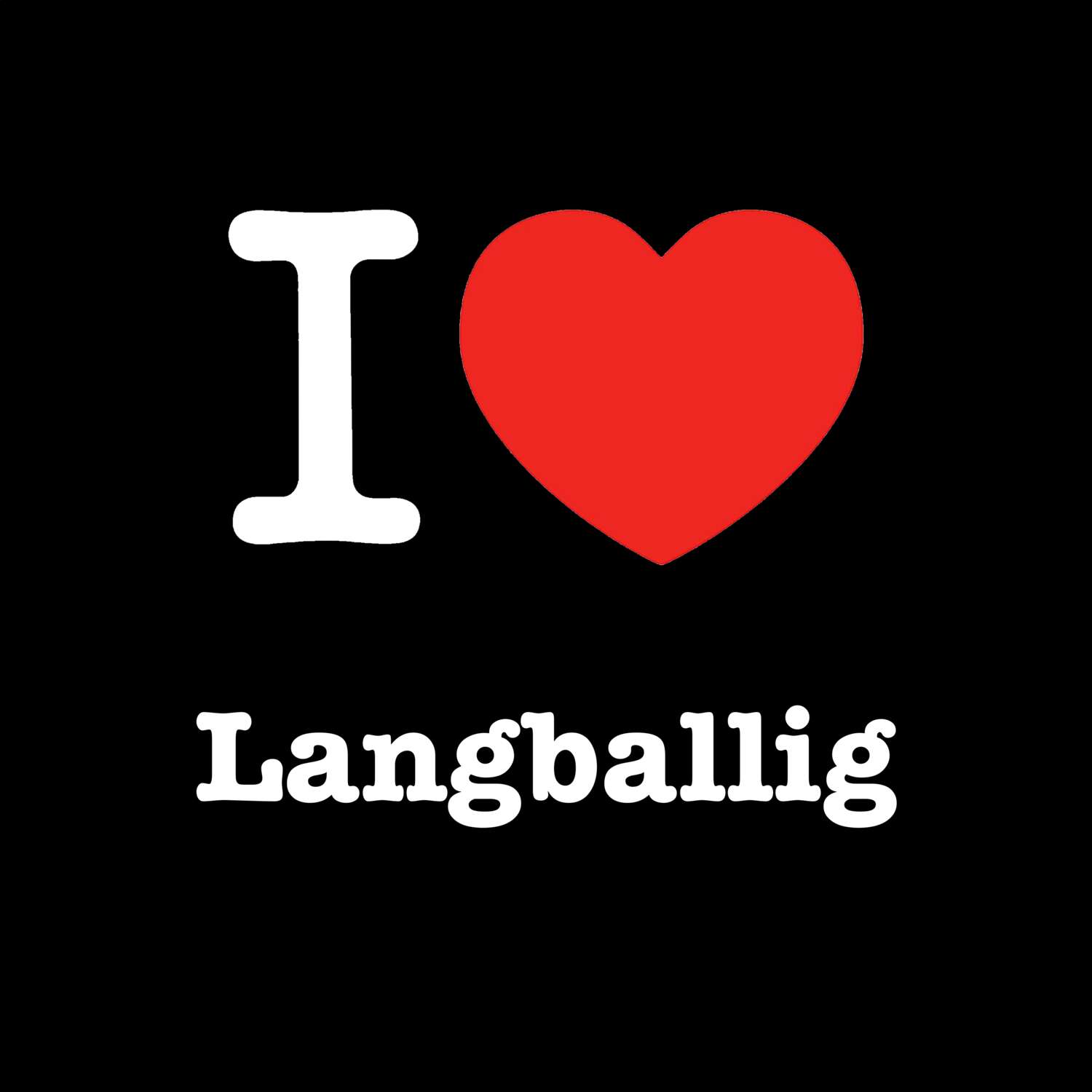 Langballig T-Shirt »I love«