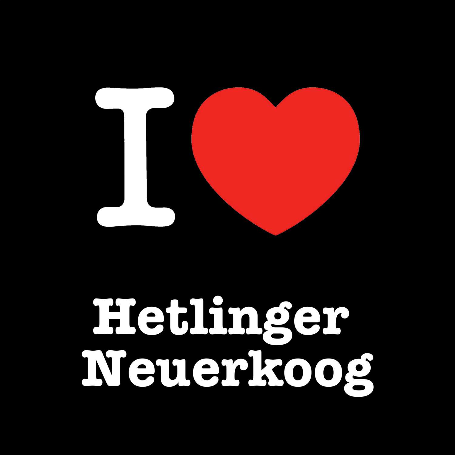 Hetlinger Neuerkoog T-Shirt »I love«