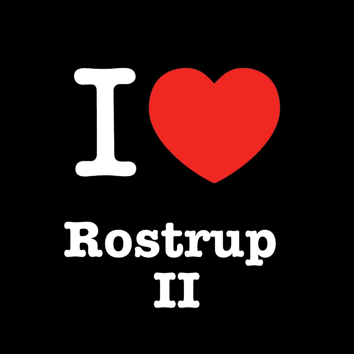 Rostrup II T-Shirt »I love«