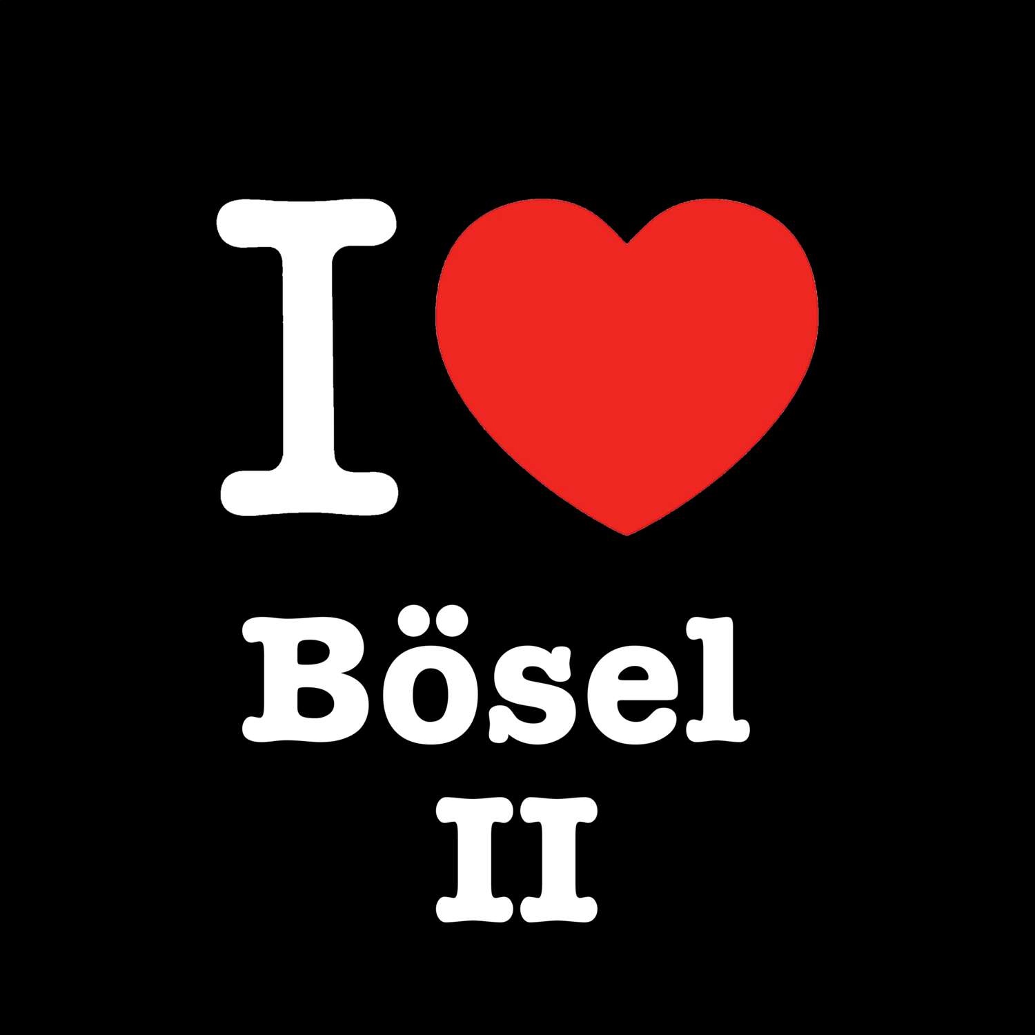 Bösel II T-Shirt »I love«