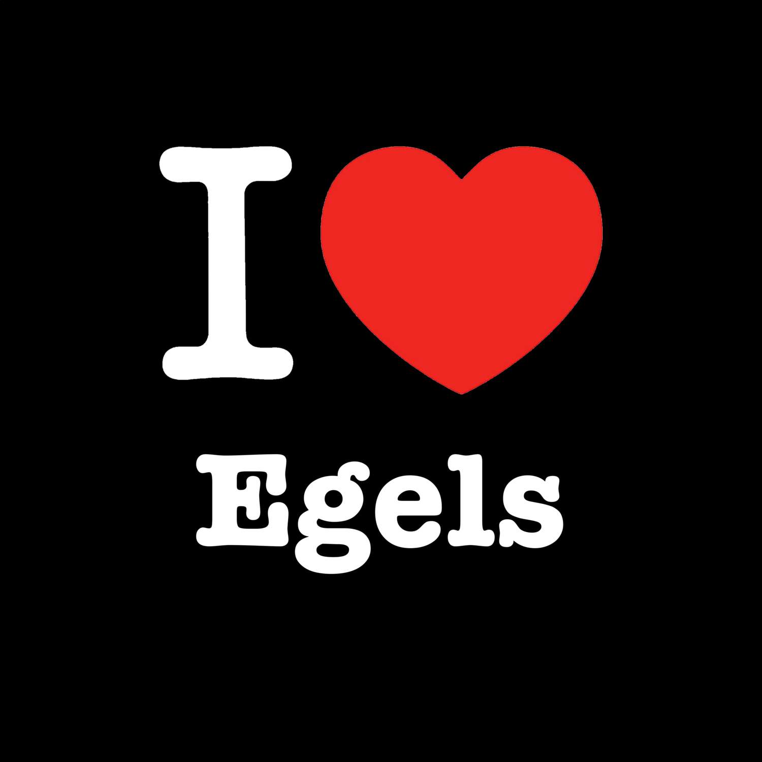 Egels T-Shirt »I love«