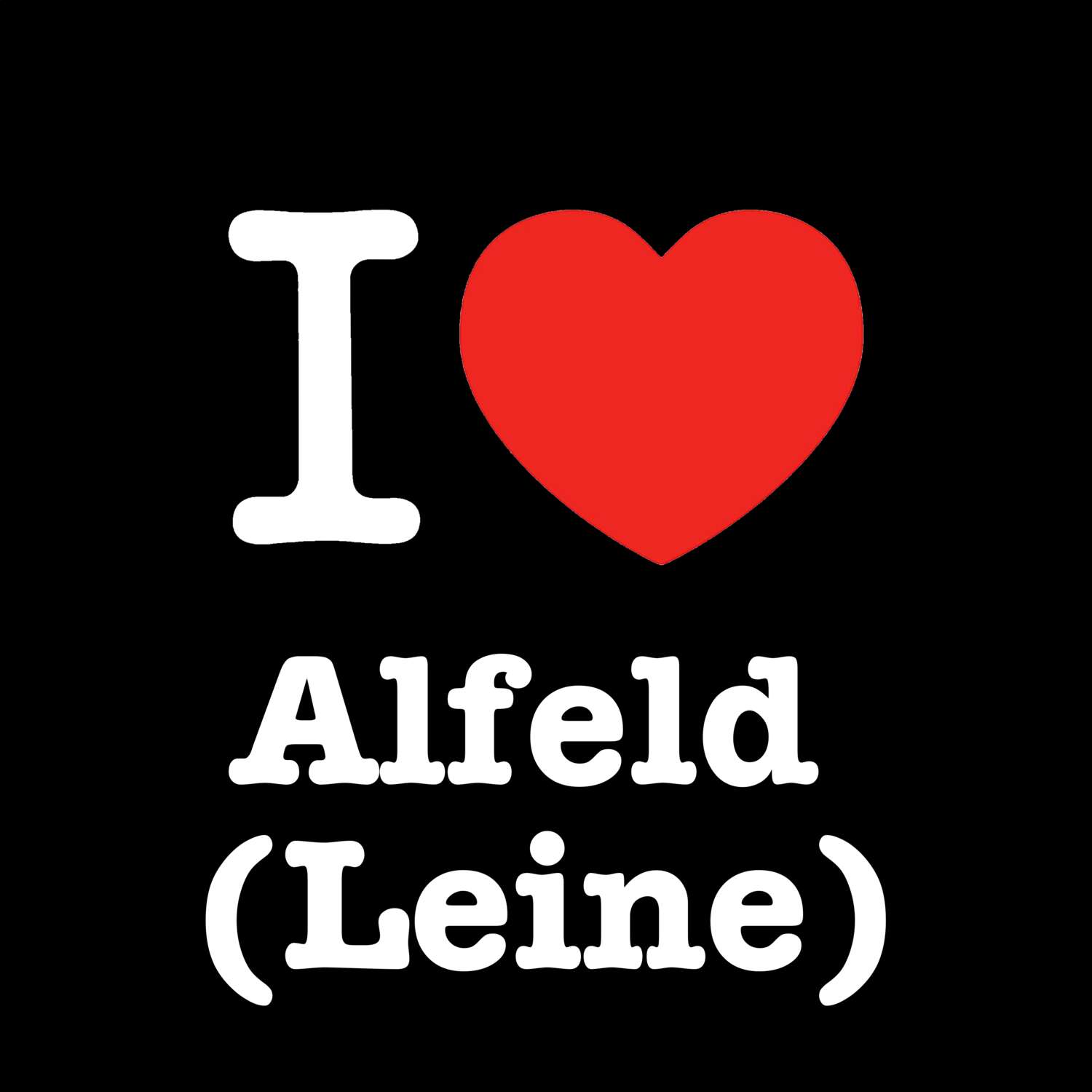 Alfeld (Leine) T-Shirt »I love«