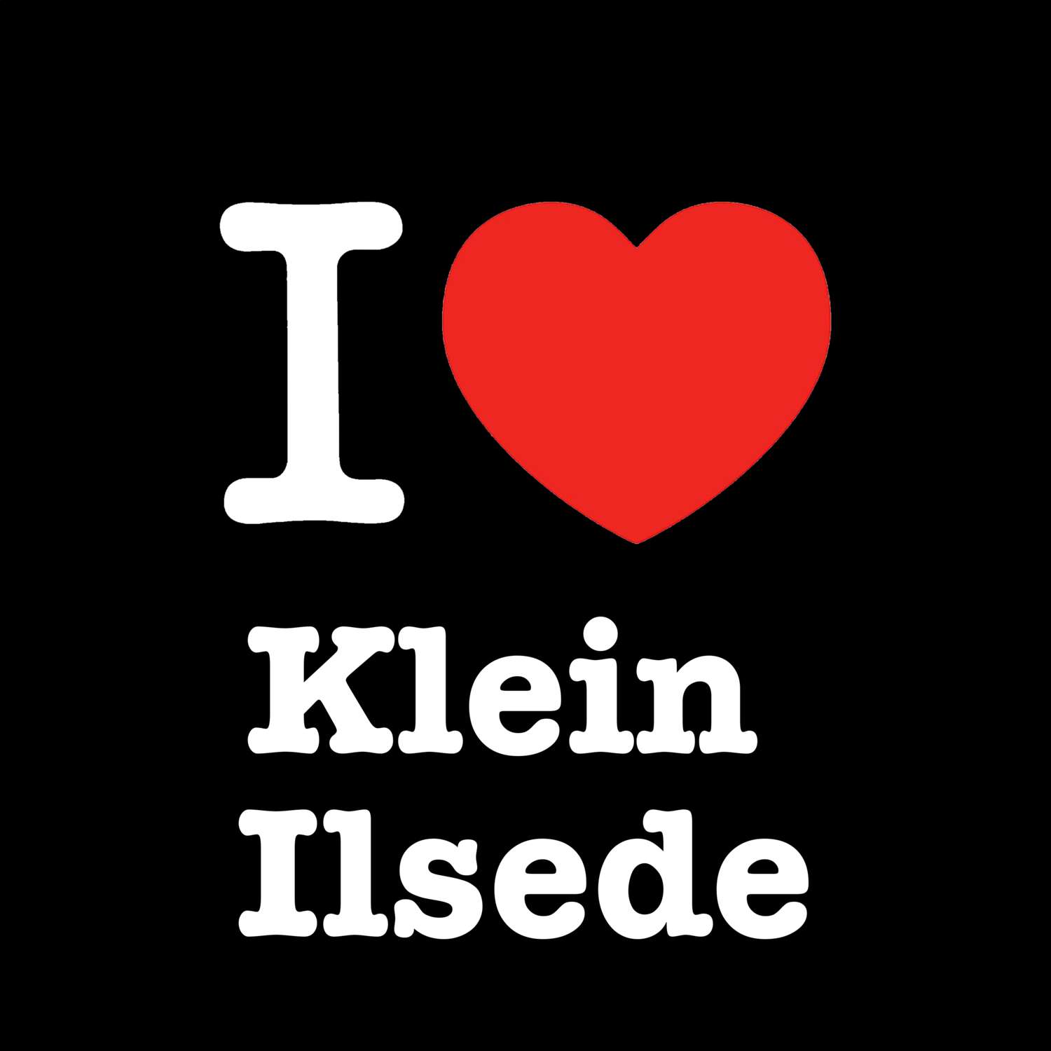 T-Shirt »I love« für den Ort »Klein Ilsede«