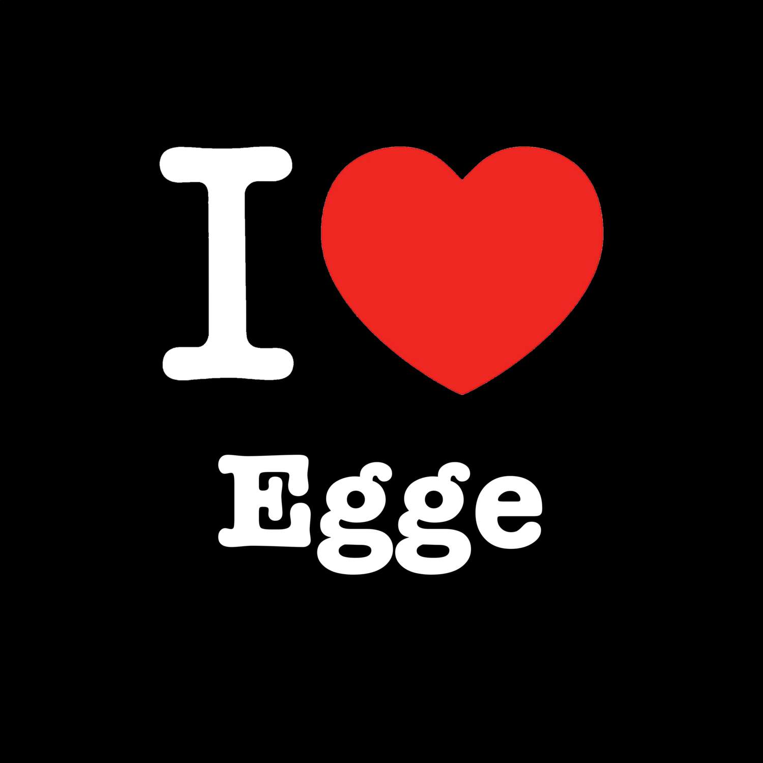 Egge T-Shirt »I love«