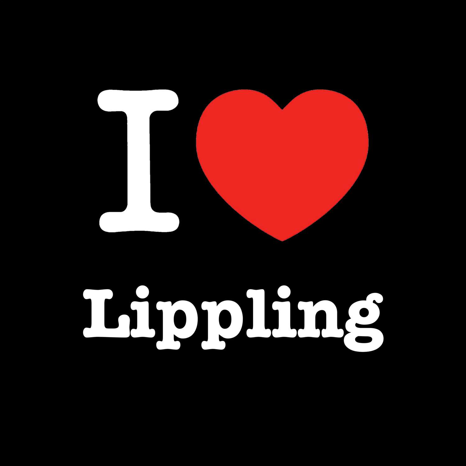 T-Shirt »I love« für den Ort »Lippling«