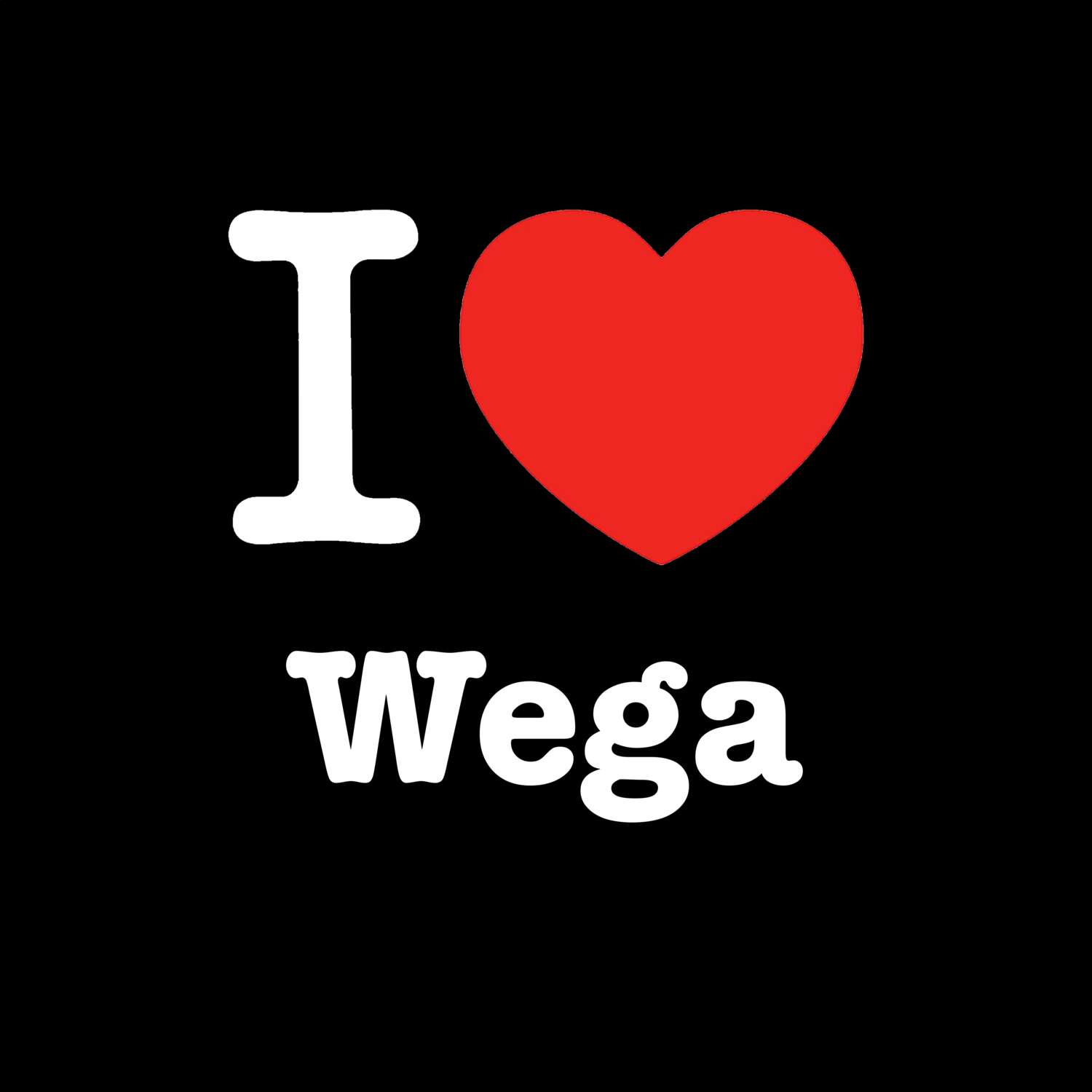 T-Shirt »I love« für den Ort »Wega«