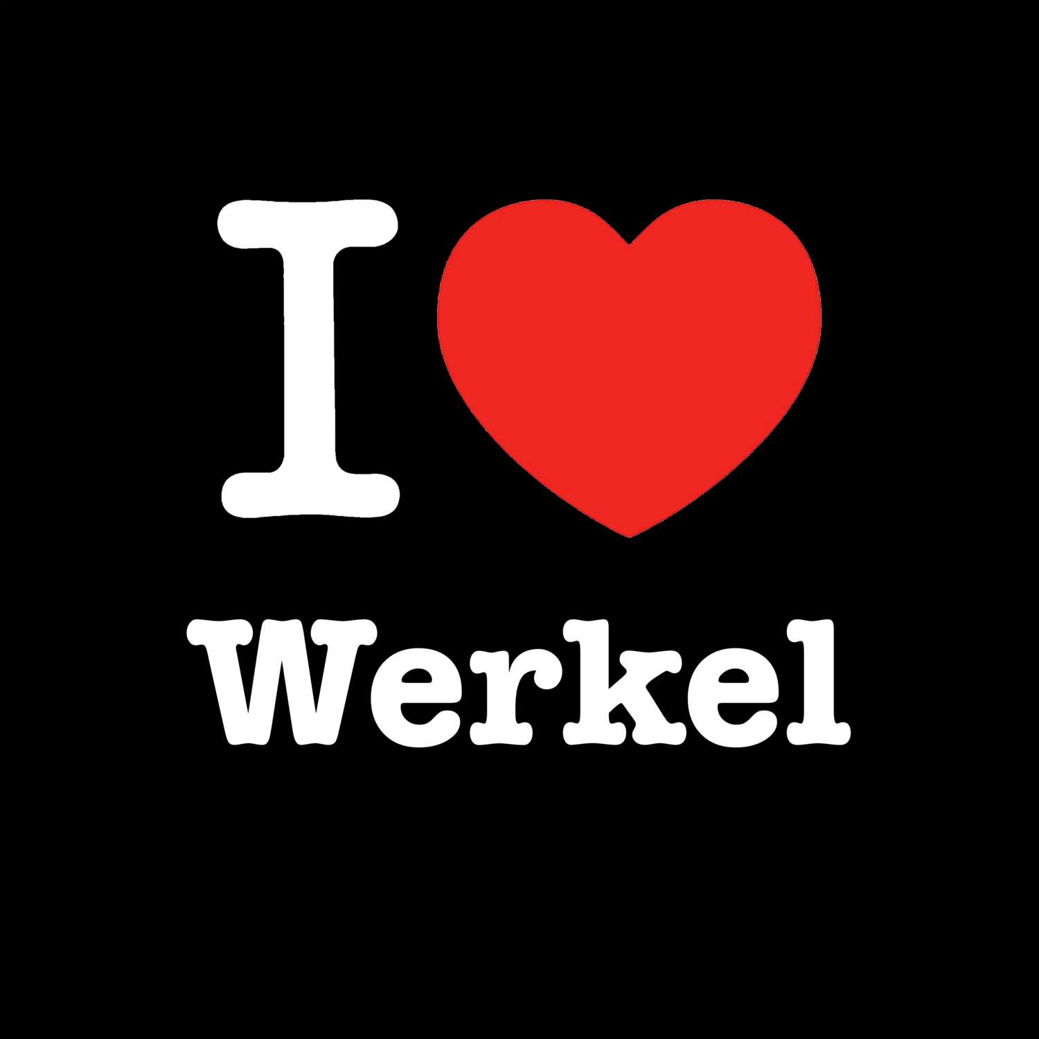Werkel T-Shirt »I love«