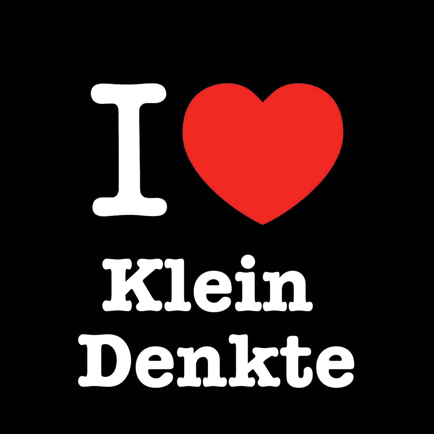 Klein Denkte T-Shirt »I love«