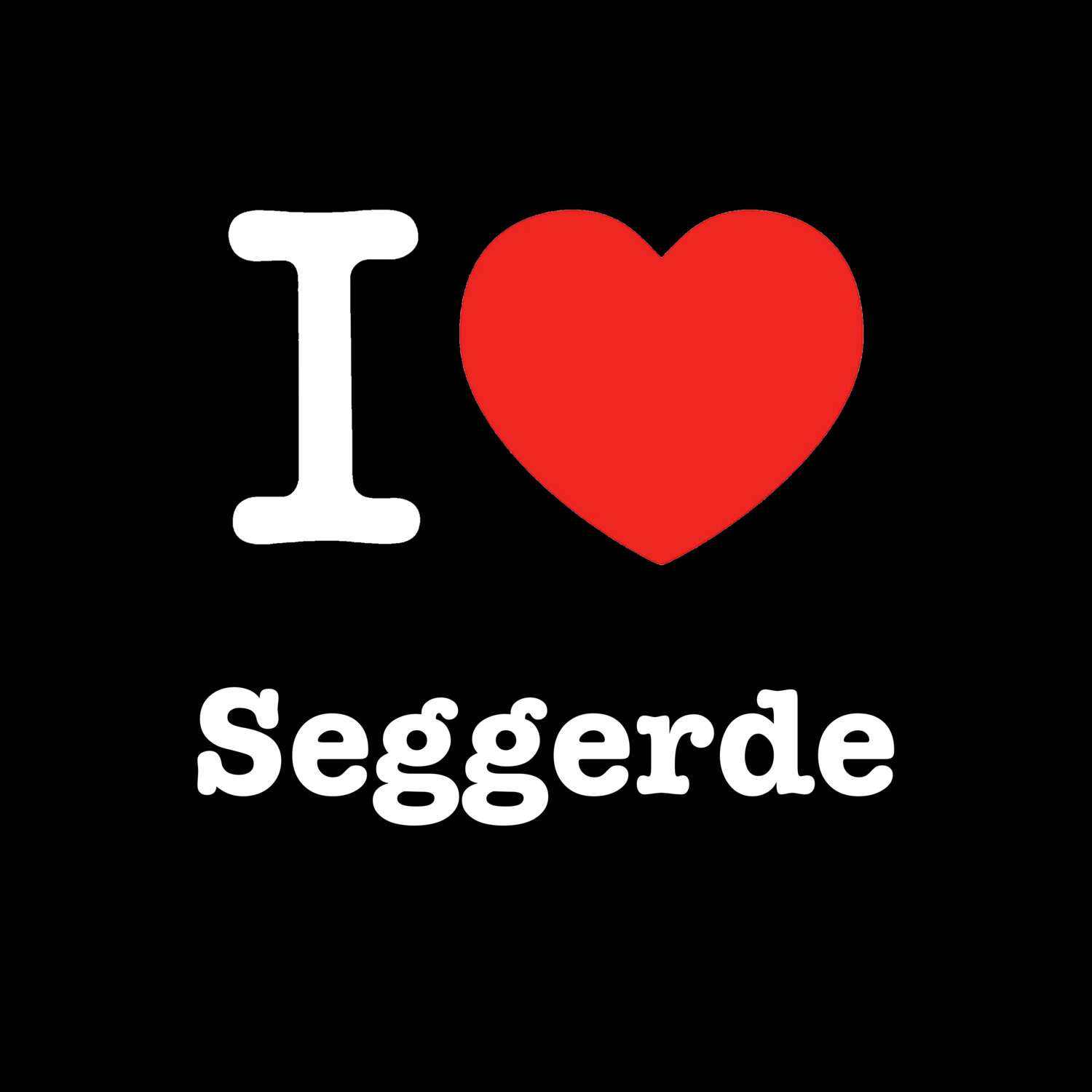 Seggerde T-Shirt »I love«