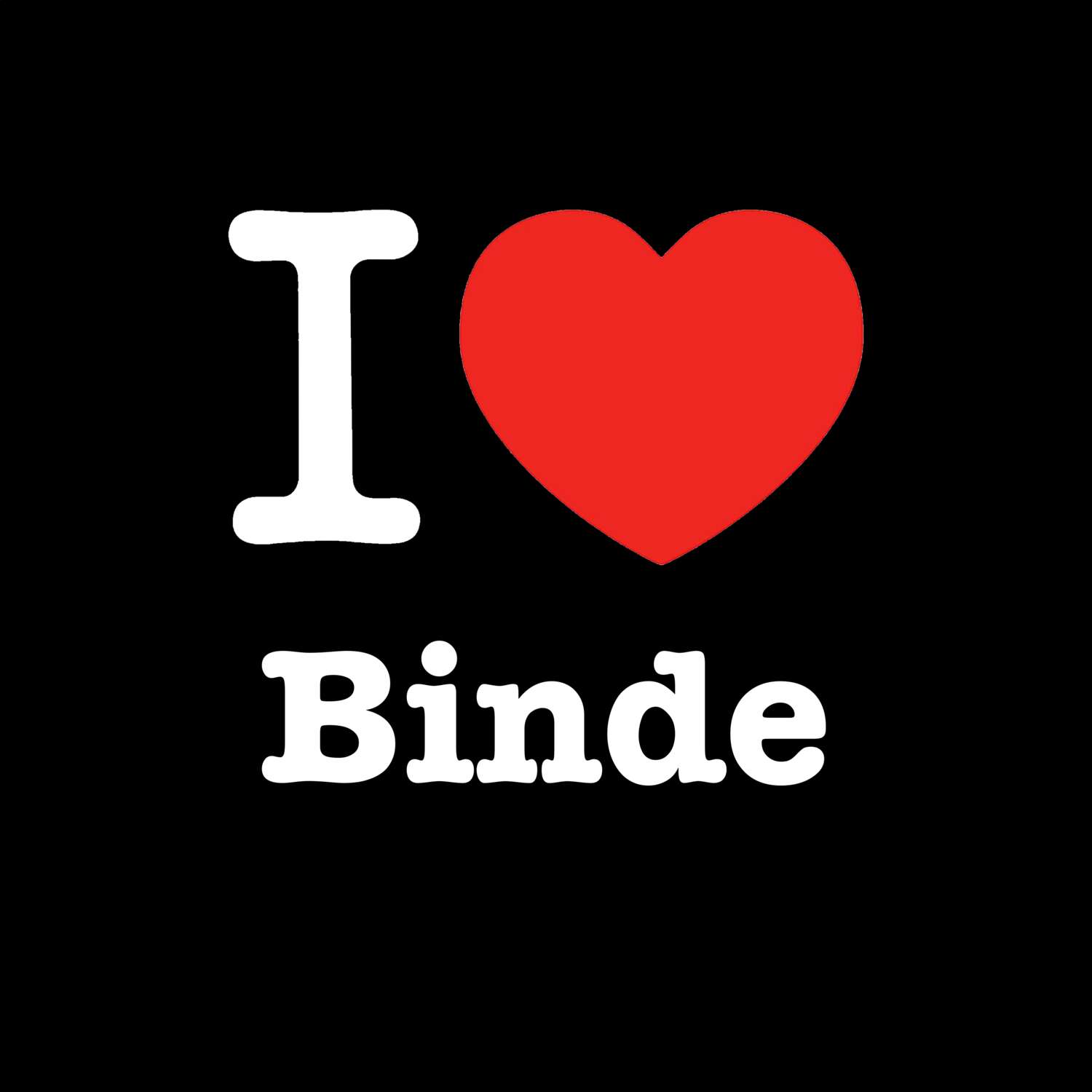 T-Shirt »I love« für den Ort »Binde«