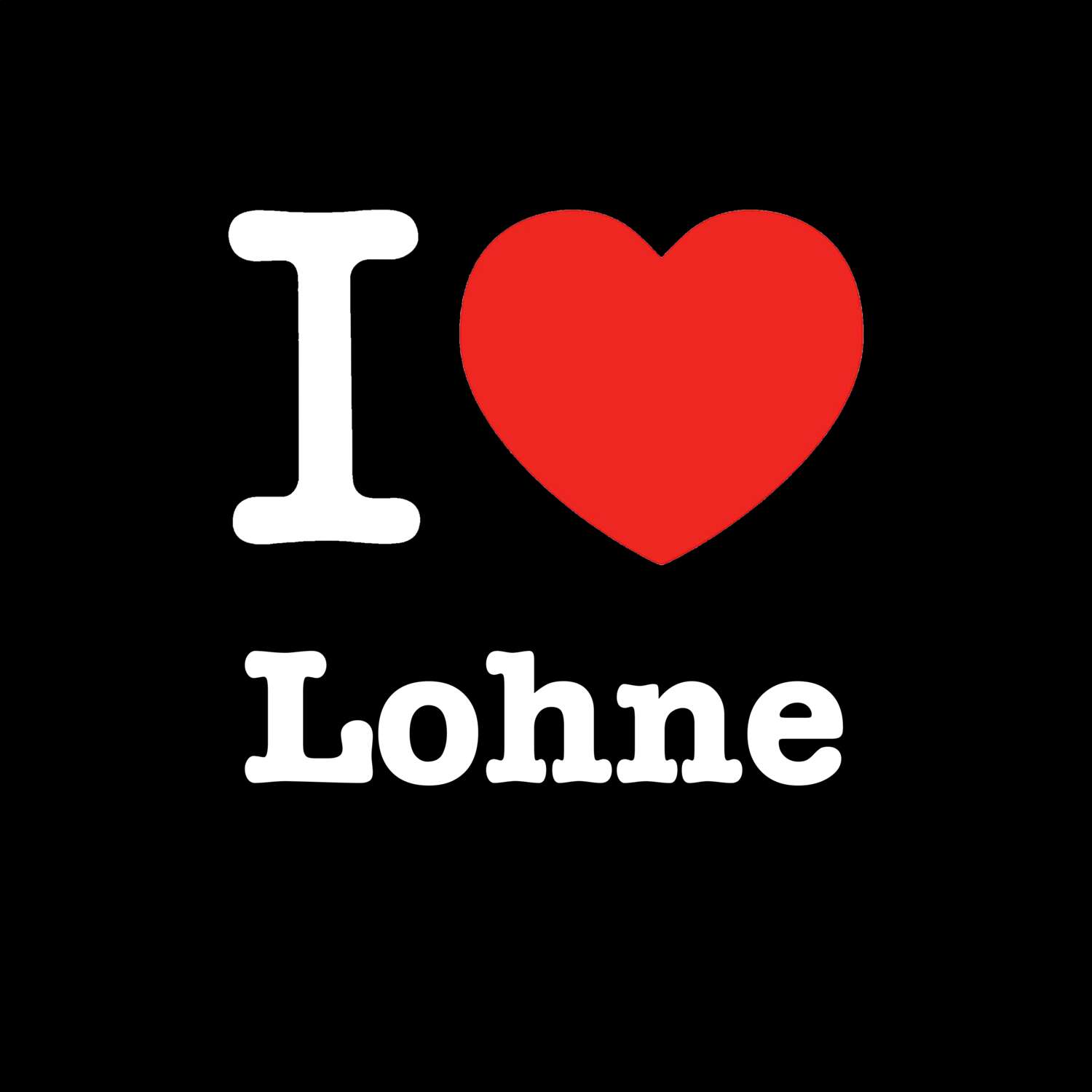 Lohne T-Shirt »I love«