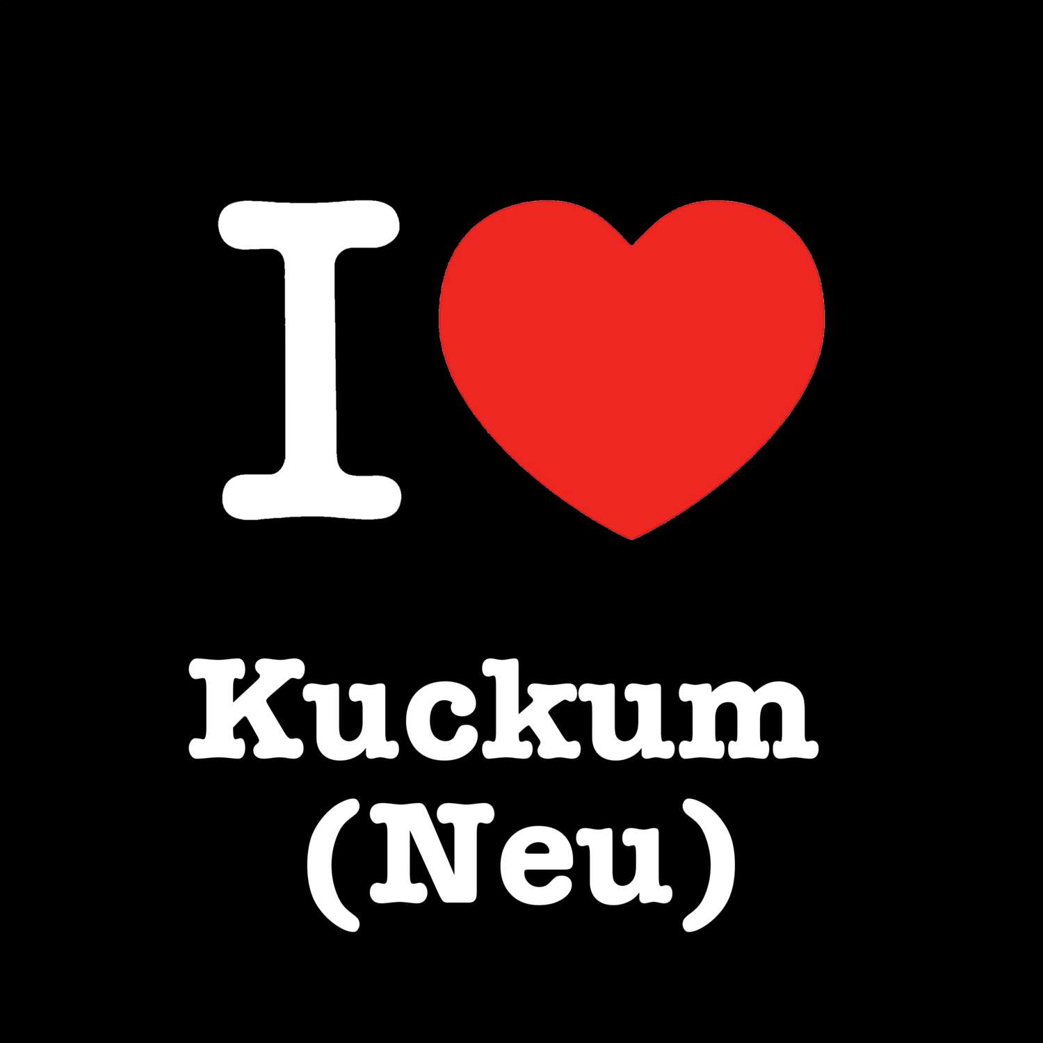 T-Shirt »I love« für den Ort »Kuckum (Neu)«