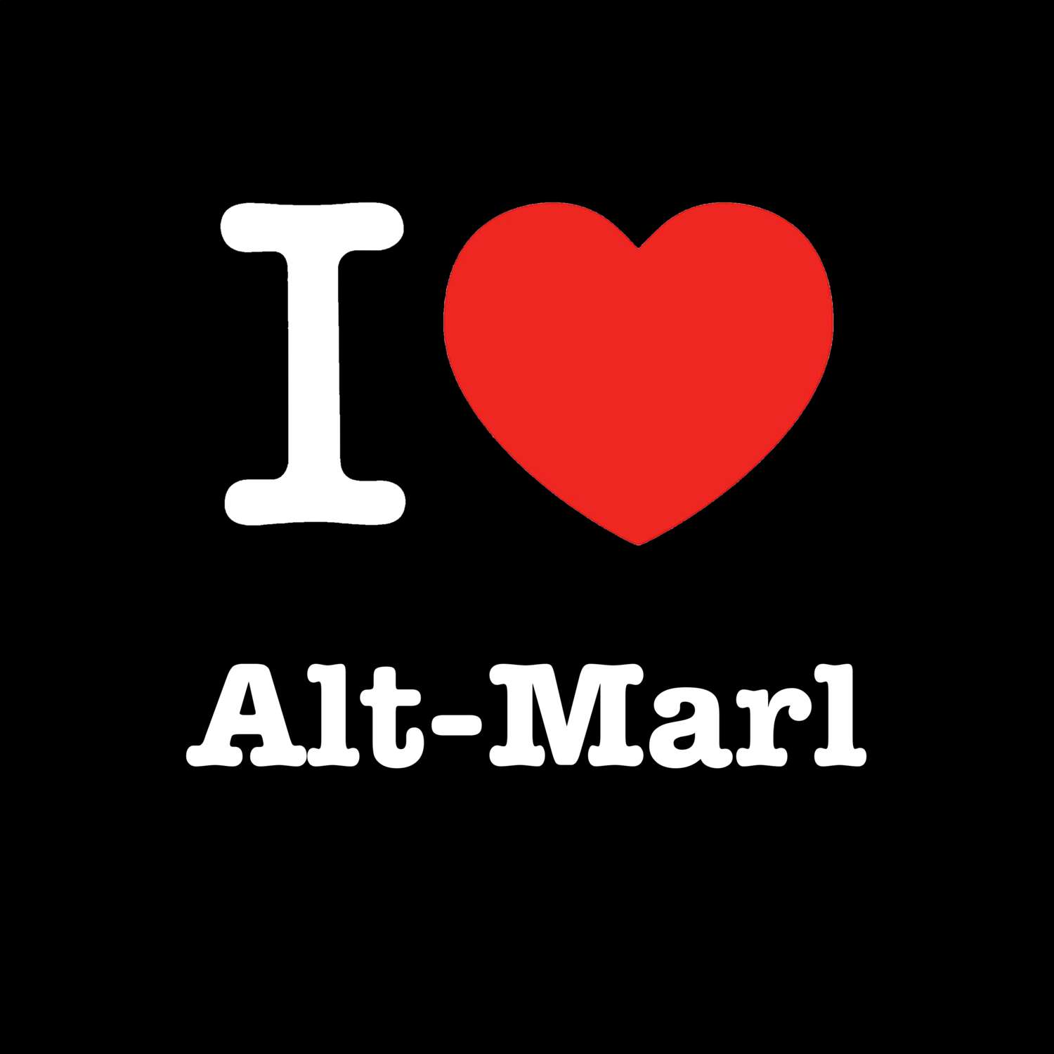 Alt-Marl T-Shirt »I love«