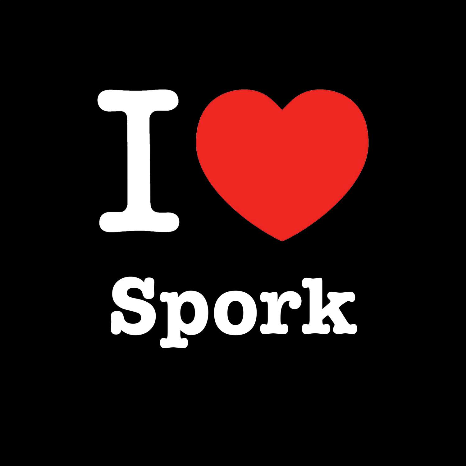 T-Shirt »I love« für den Ort »Spork«