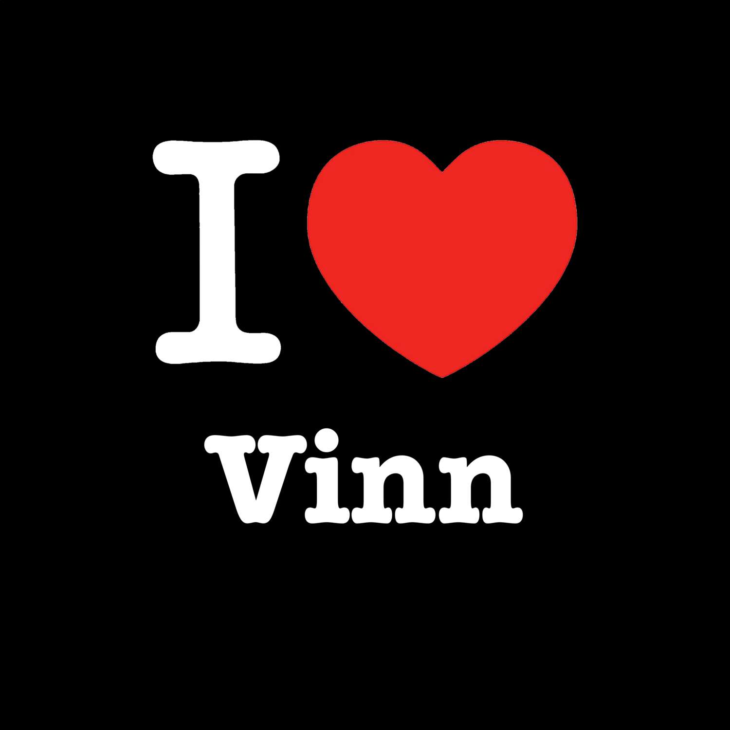 Vinn T-Shirt »I love«