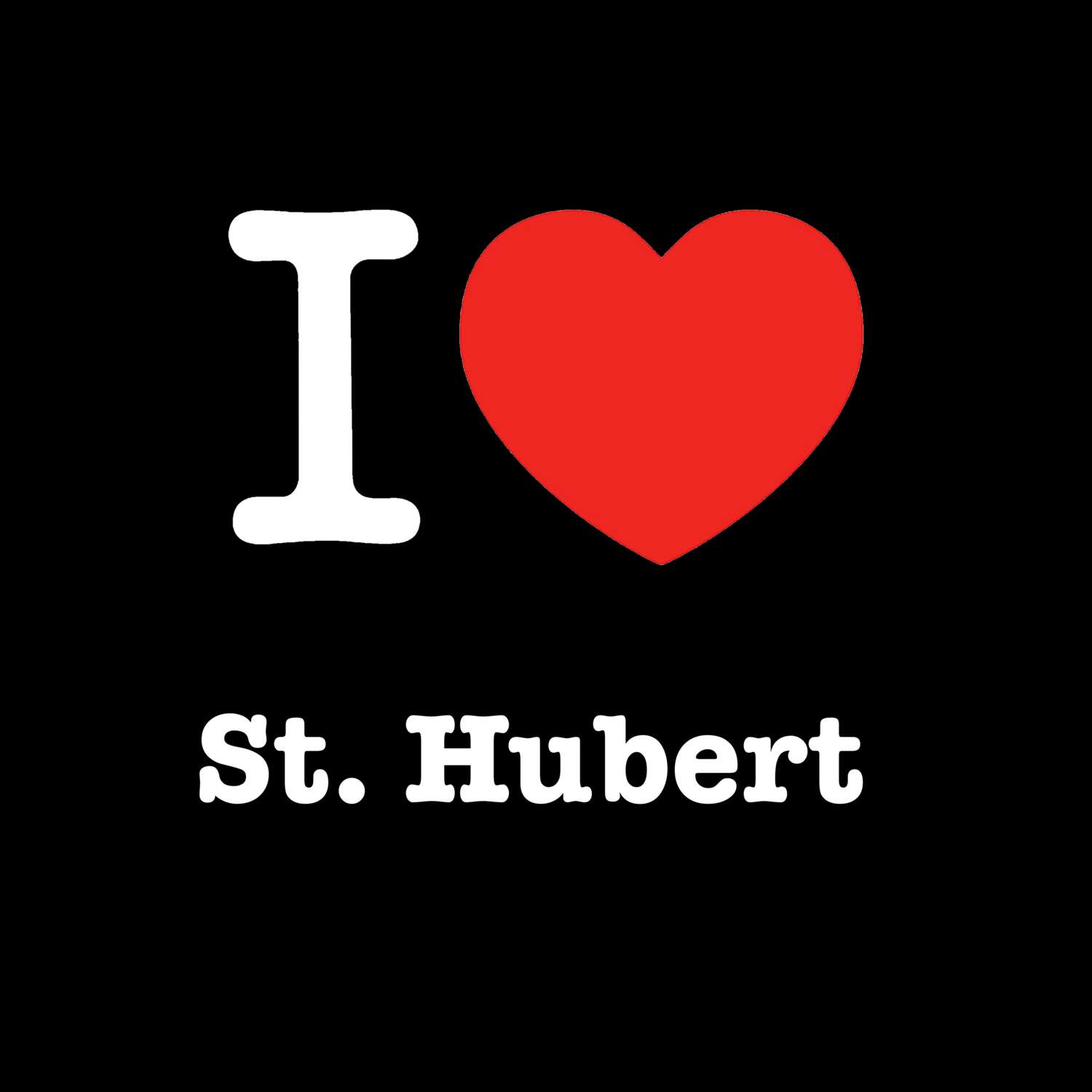 T-Shirt »I love« für den Ort »St. Hubert«