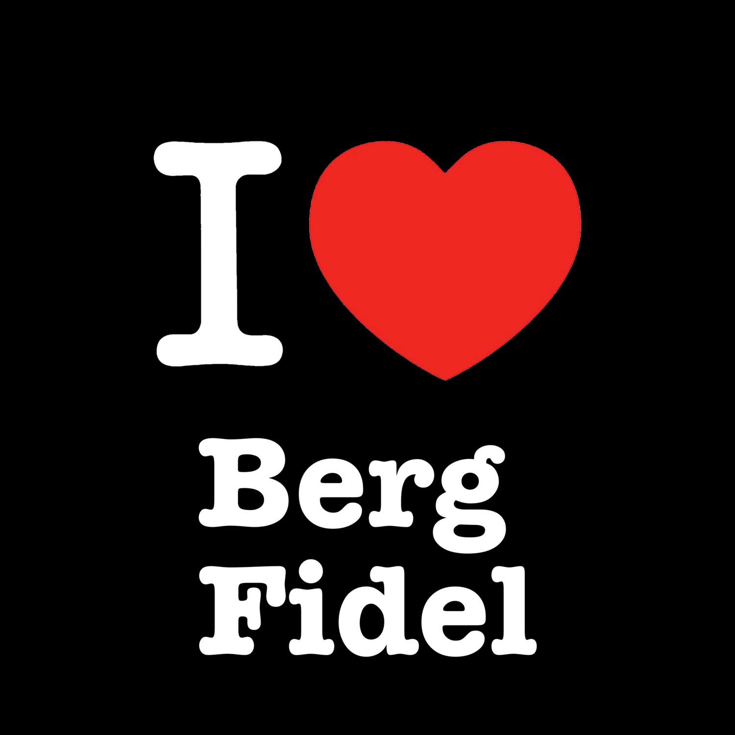 Berg Fidel T-Shirt »I love«