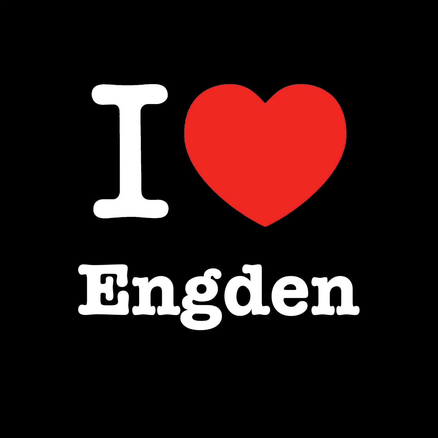 T-Shirt »I love« für den Ort »Engden«