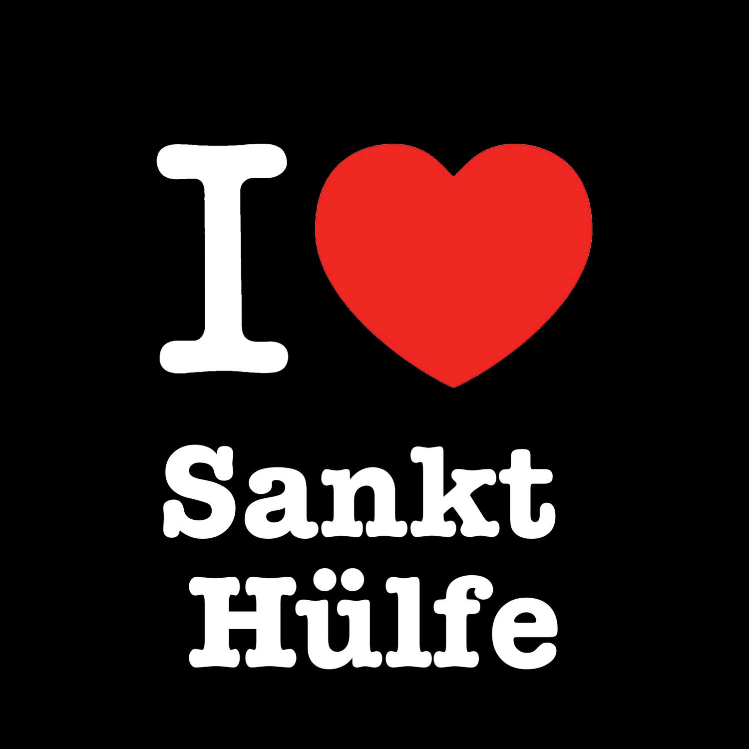 T-Shirt »I love« für den Ort »Sankt Hülfe«