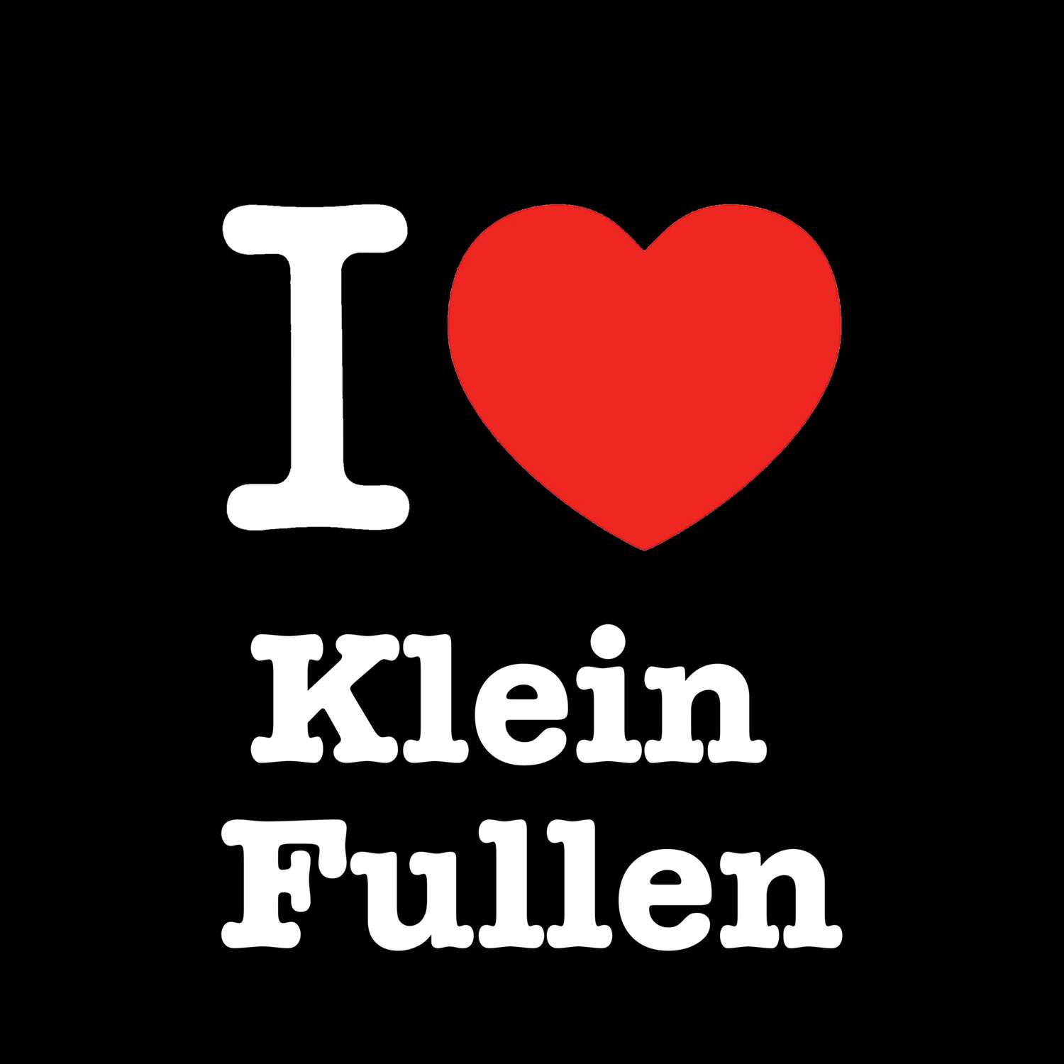 Klein Fullen T-Shirt »I love«