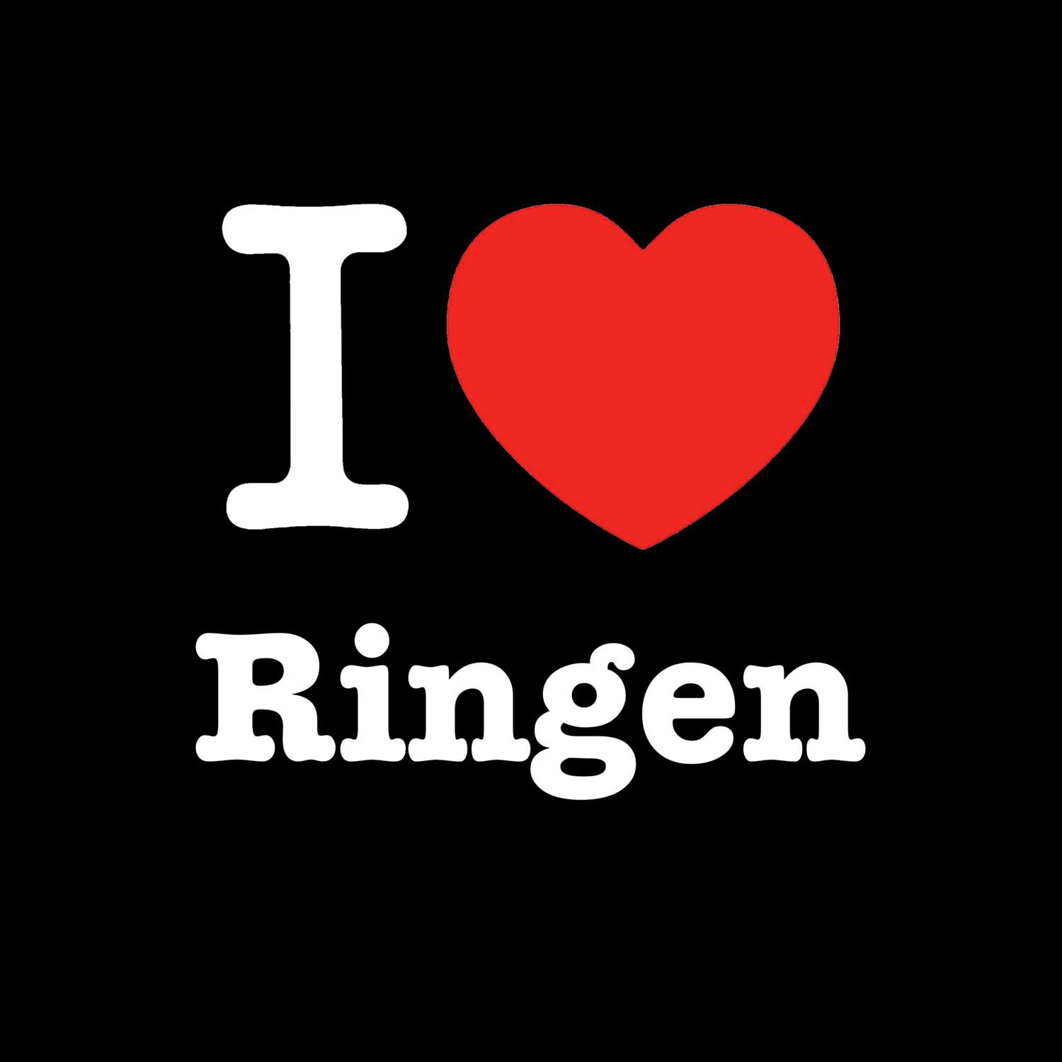 T-Shirt »I love« für den Ort »Ringen«